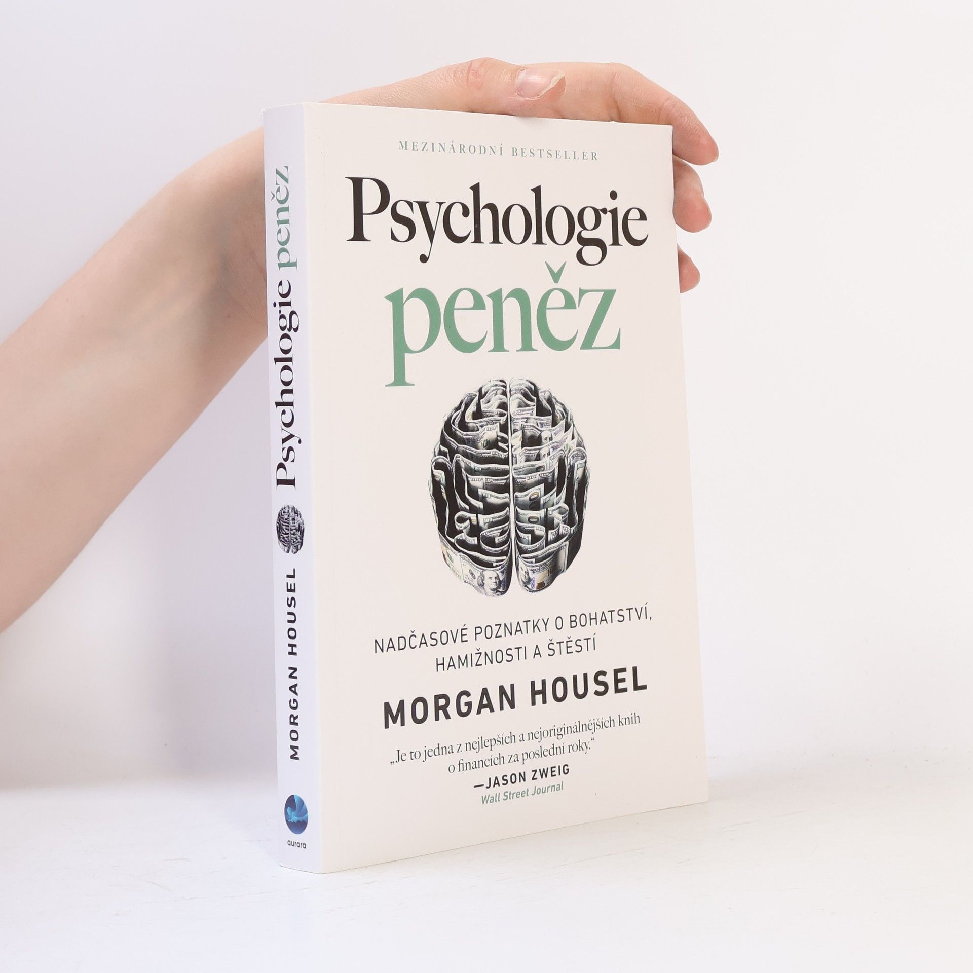 Morgan Housel Psychologie peněz. Nadčasové poznatky o bohatství, hamižnosti a štěstí