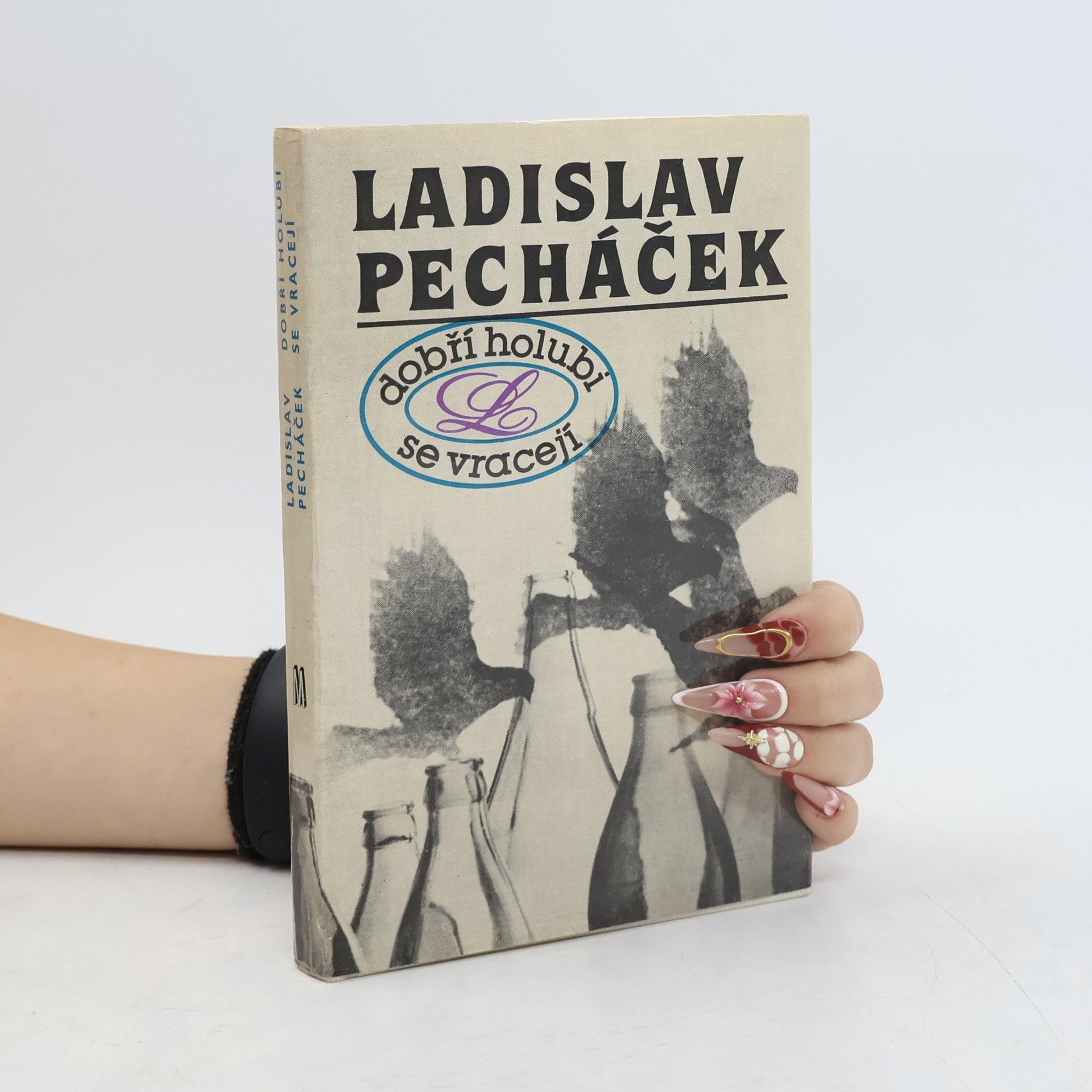 Ladislav Pecháček Dobří holubi se vracejí
