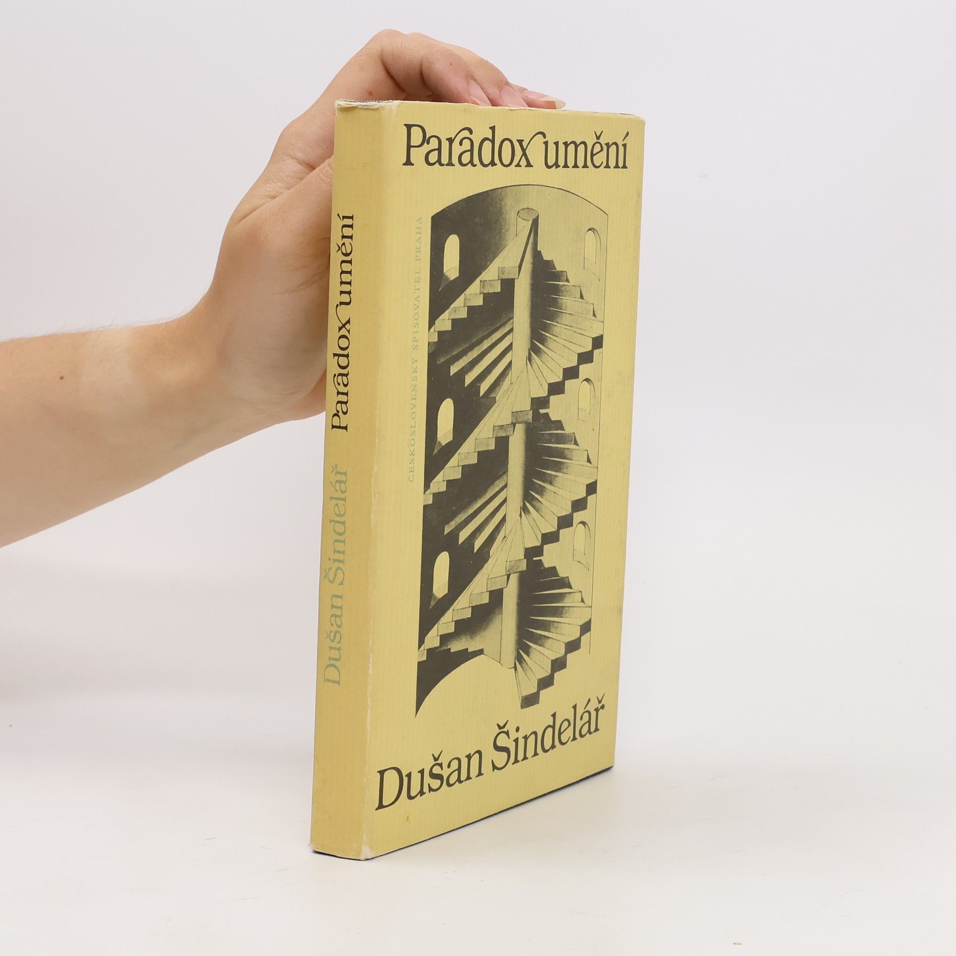 Dušan Šindelář Paradox umění : příspěvek k poznání dialektiky obecné teorie umění