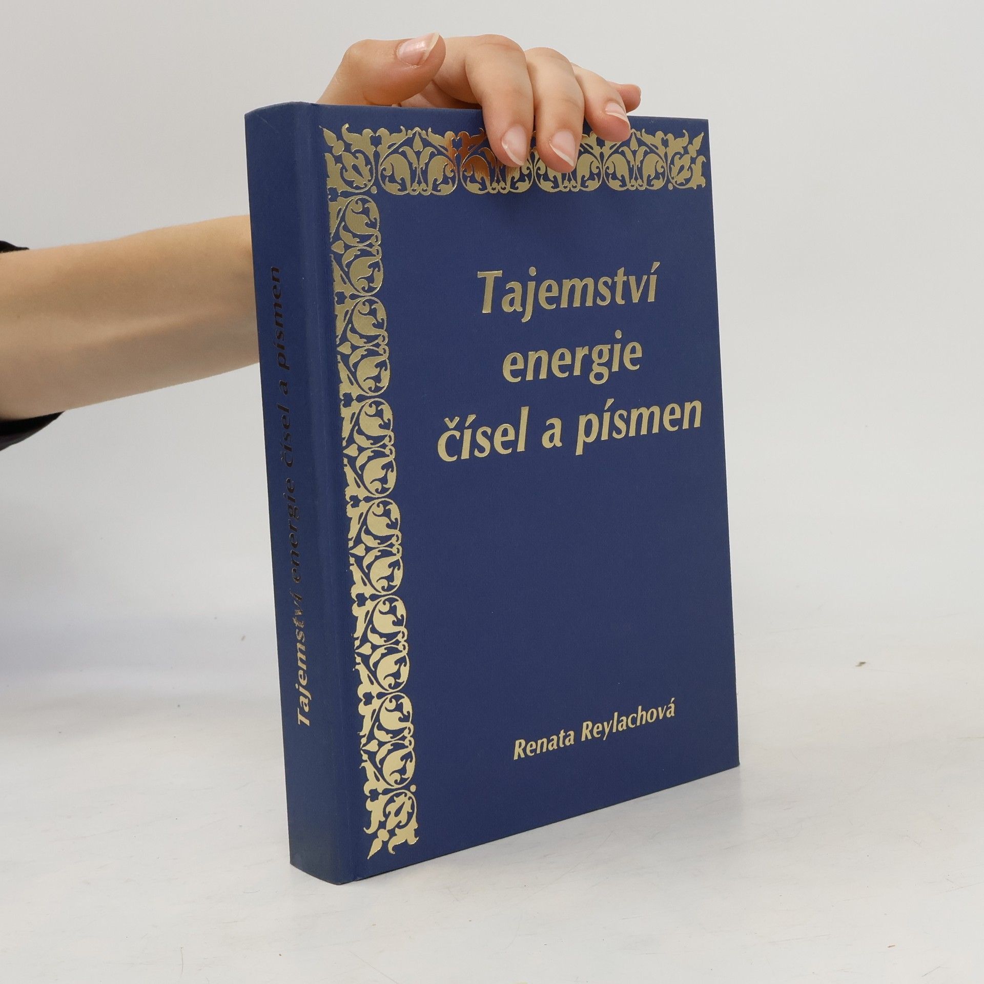 Renata Reylachová Tajemství energie čísel a písmen