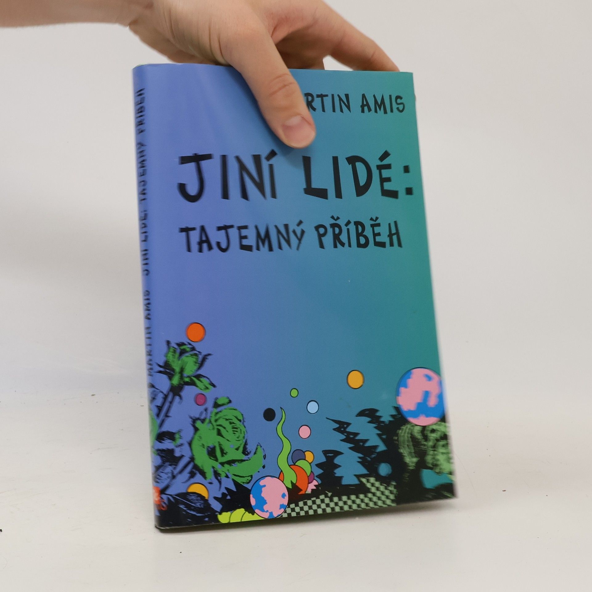 Martin Amis Jiní lidé : tajemný příběh