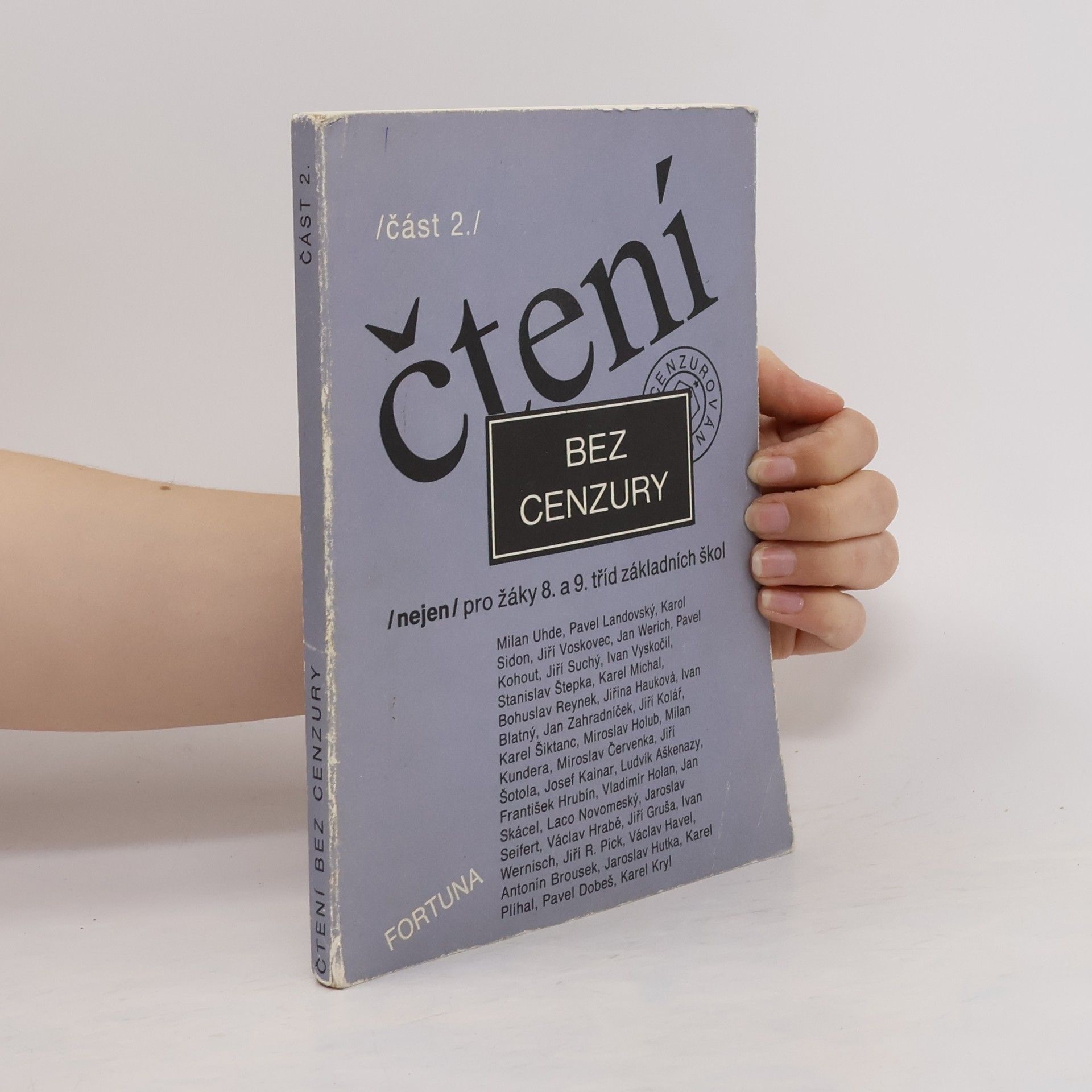 Dana Zemanová Čtení bez cenzury (nejen) pro žáky 8. a 9. tříd základních škol : čítanka textů pro literární výchovu v 8. a 9. ročníku základní