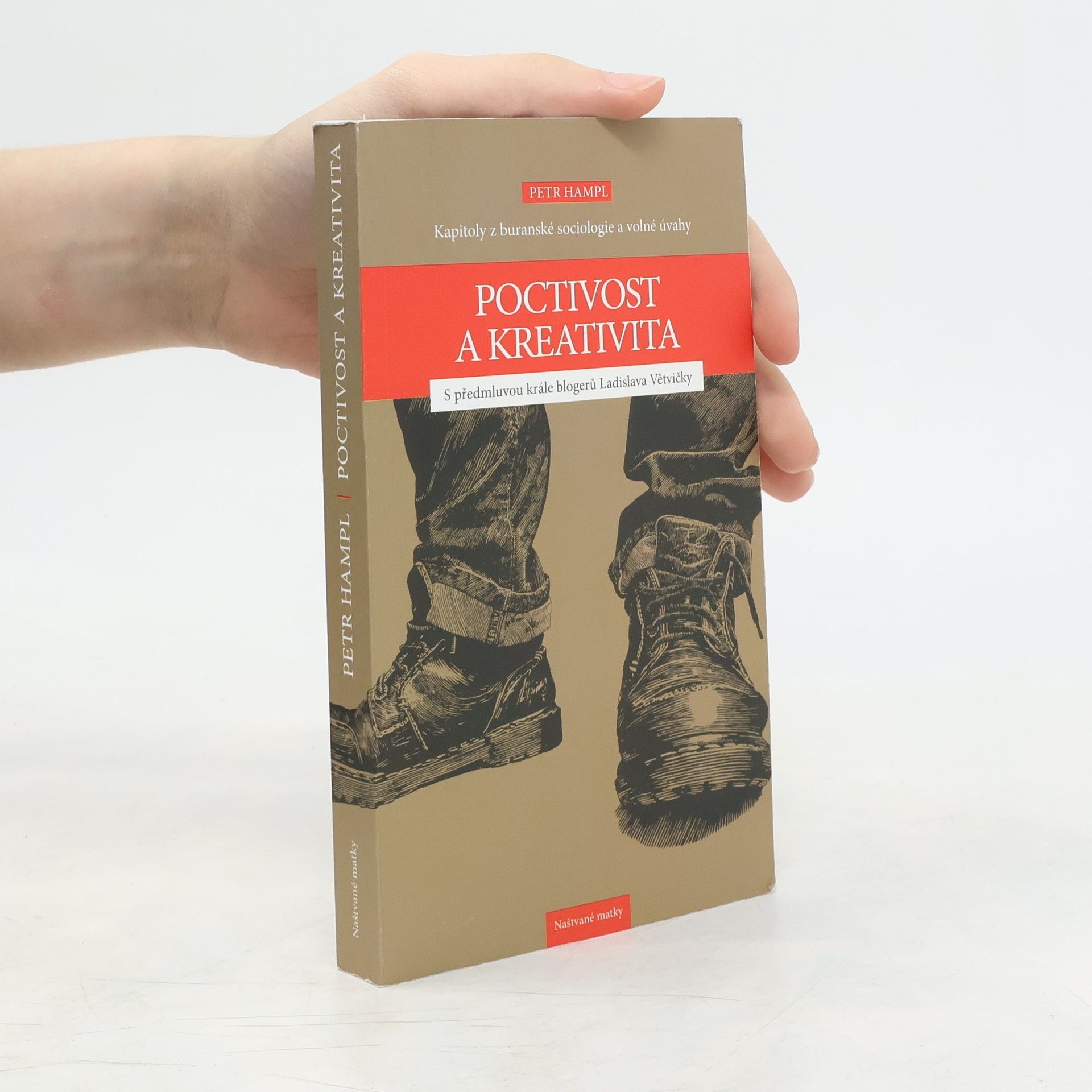 Petr Hampl Poctivost a kreativita. Kapitoly z buranské sociologie a volné úvahy