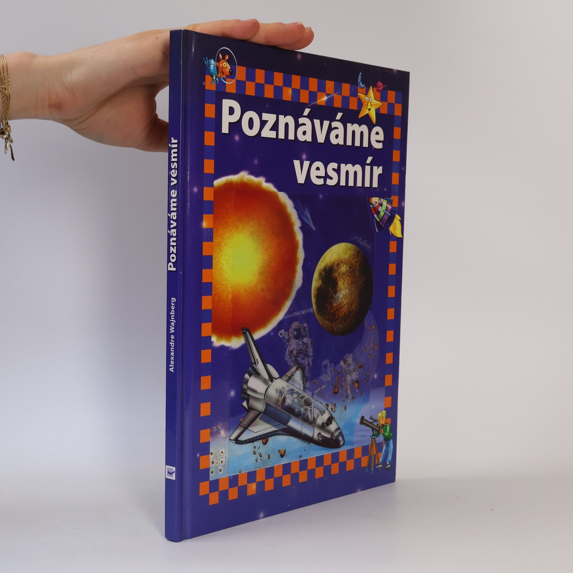 Alexandre Wajnberg Poznáváme vesmír