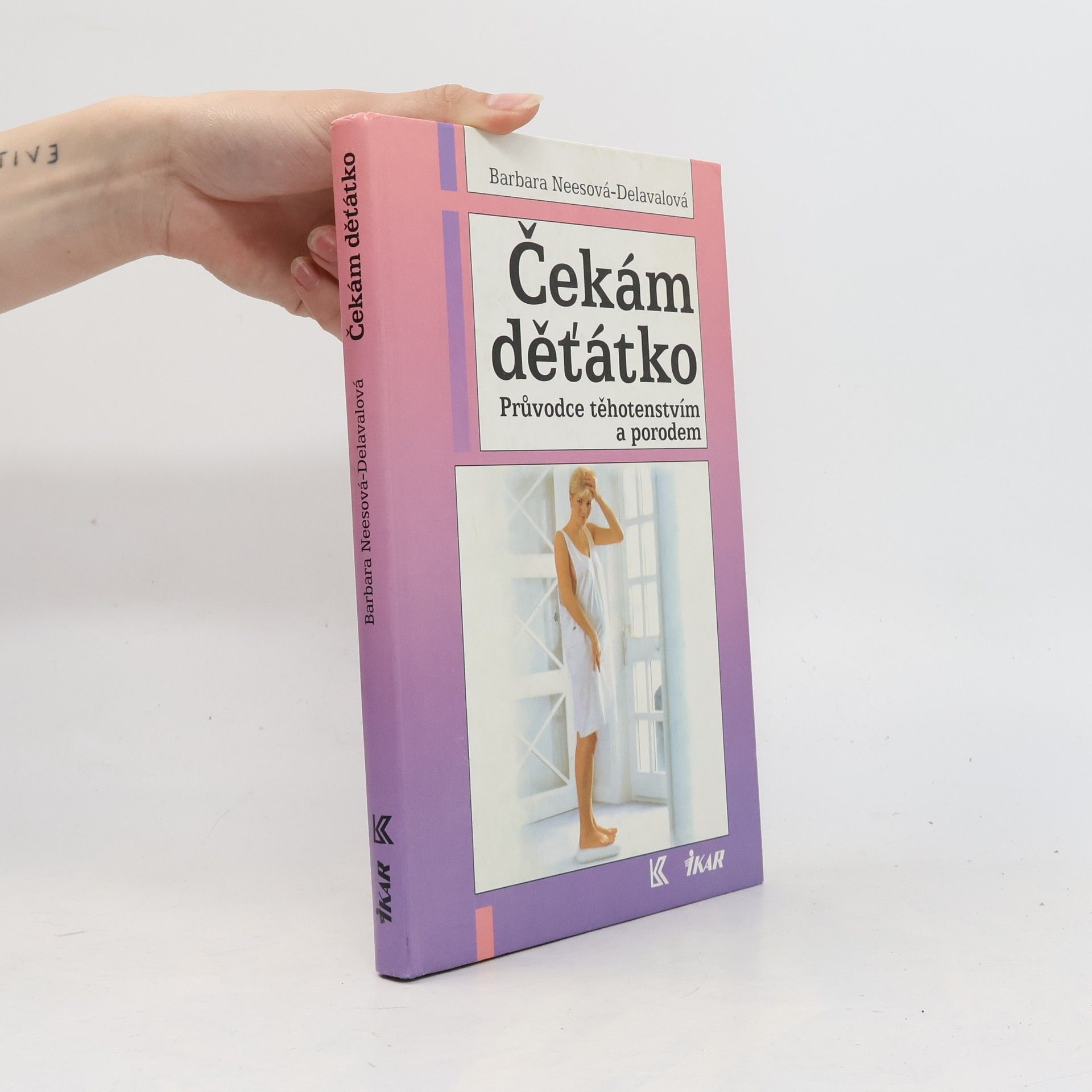 Čekám děťátko. Průvodce těhotenstvím a porodem