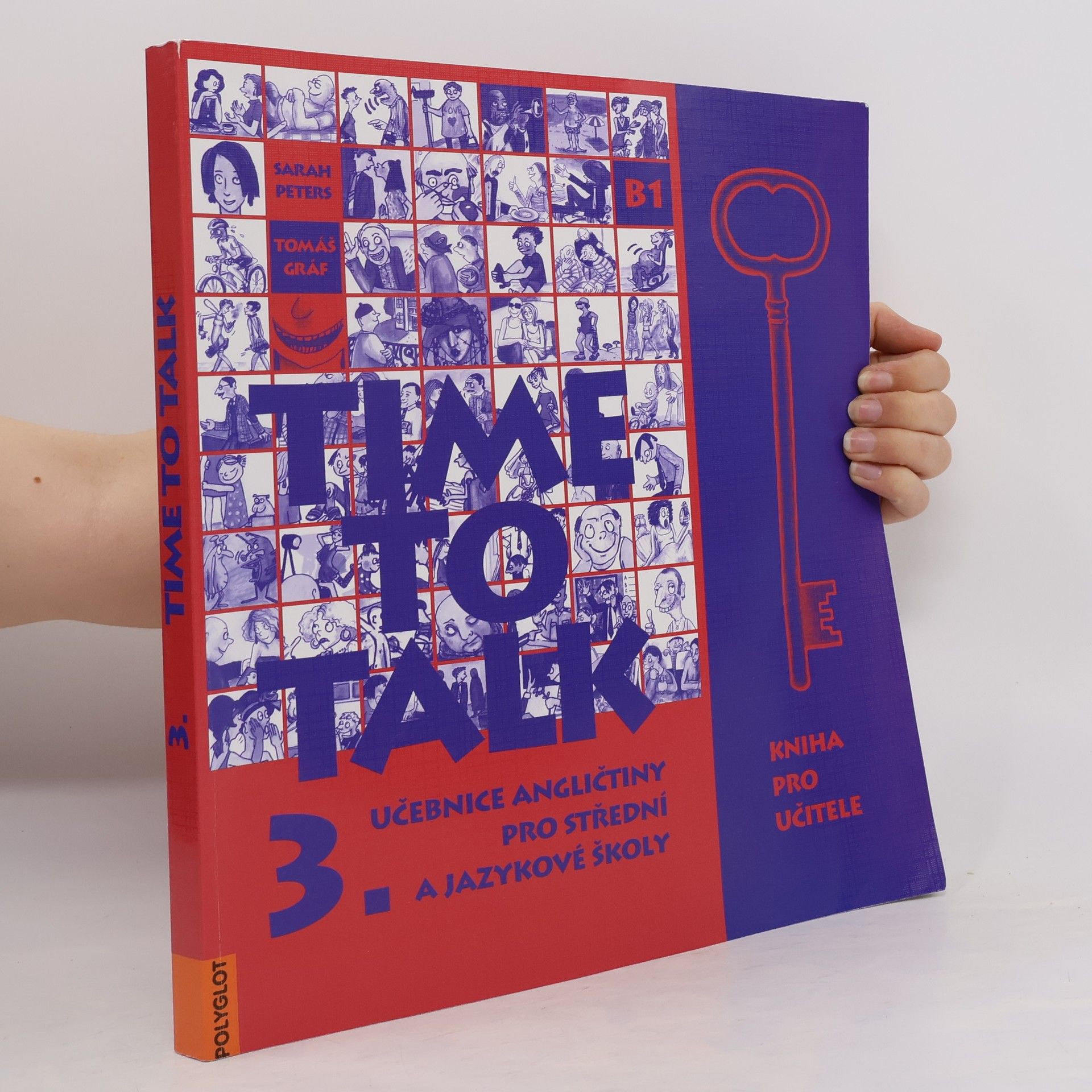 Sarah Peters Time to talk 3. : učebnice angličtiny pro střední a jazykové školy. Kniha pro učitele