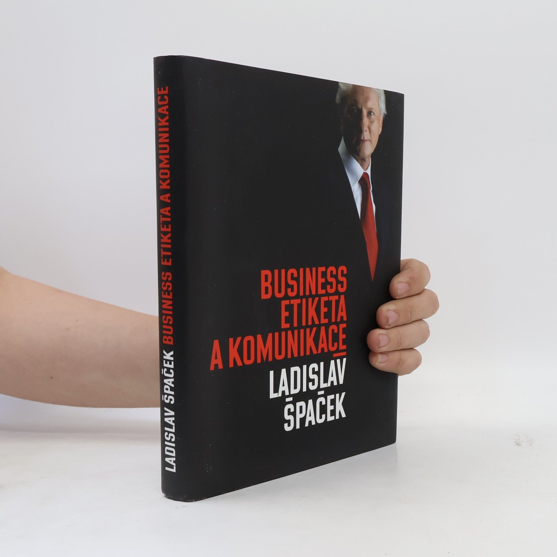 Ladislav Špaček Business etiketa a komunikace