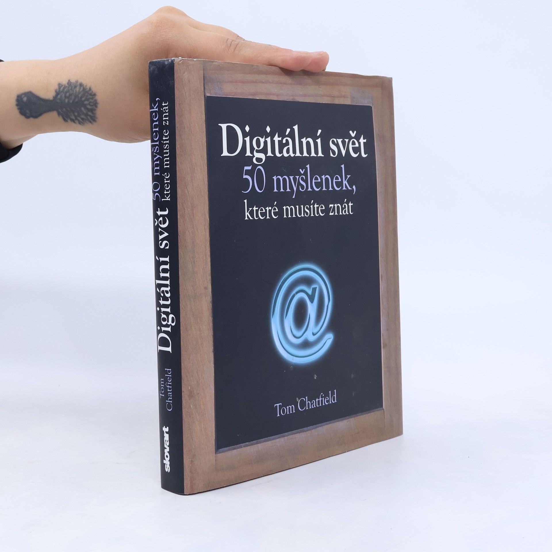 Tom Chatfield Digitální svět. 50 myšlenek, které musíte znát