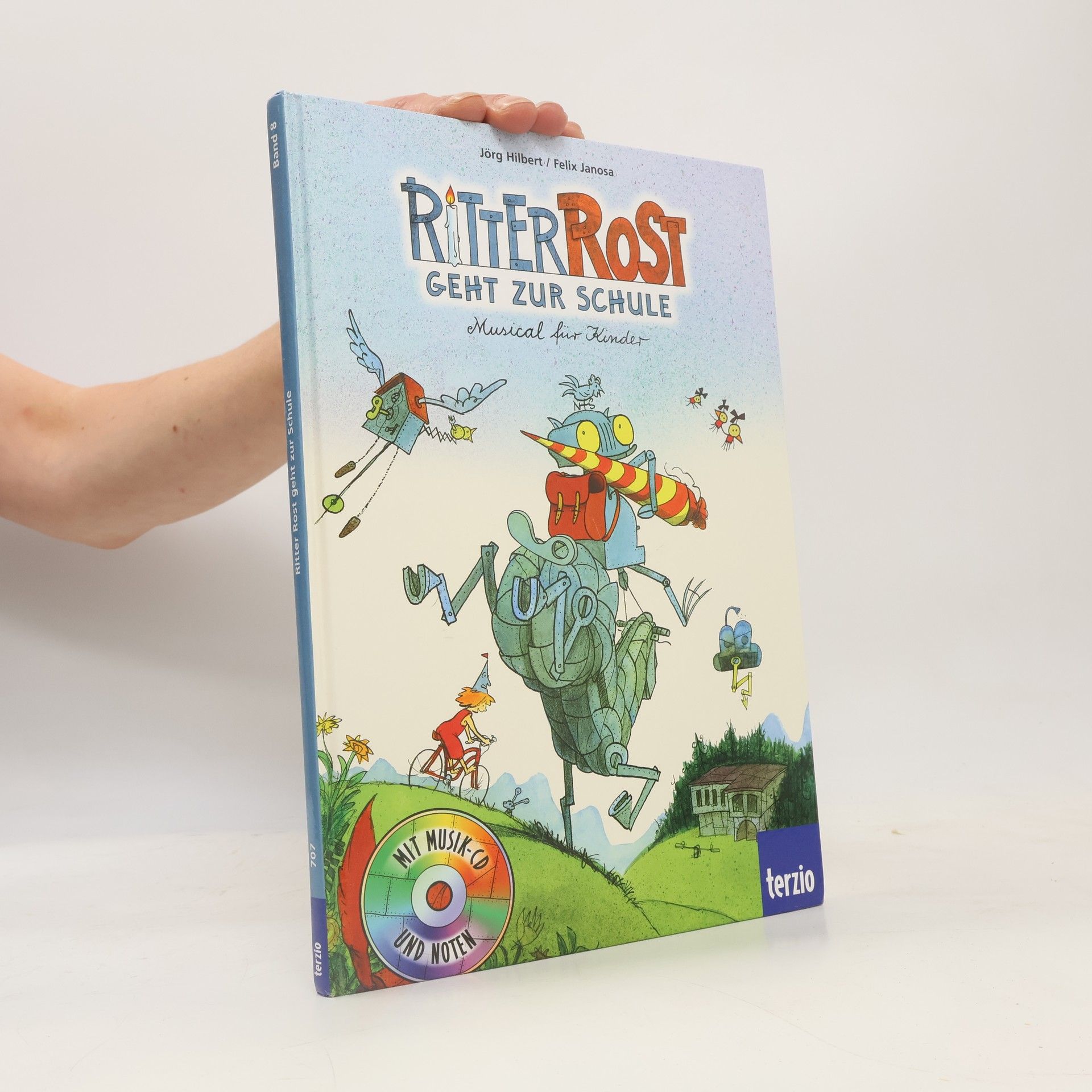 Felix Janosa Ritter Rost geht zur Schule : Musical für Kinder