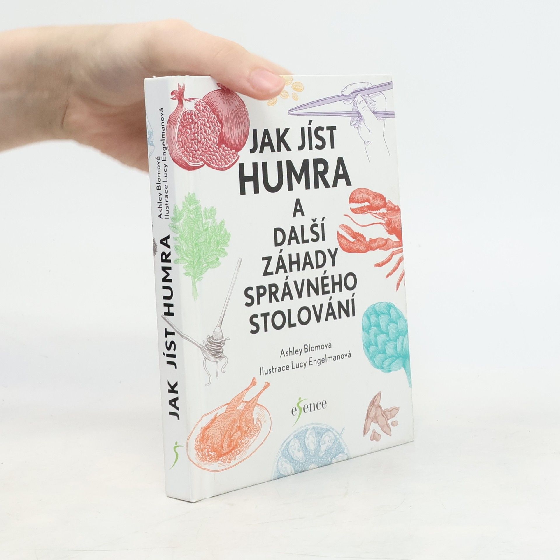Ashley Blom Jak jíst humra a další záhady správného stolování