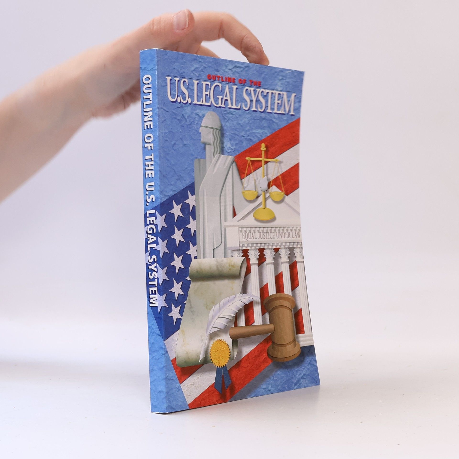 Autores varios Outline of the U.S. Legal System