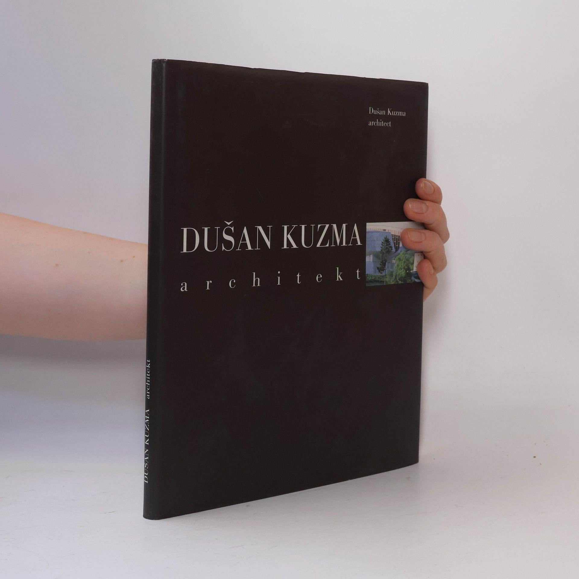 Peter Lizoň Dušan Kuzma, architekt. Dušan Kuzma, architect