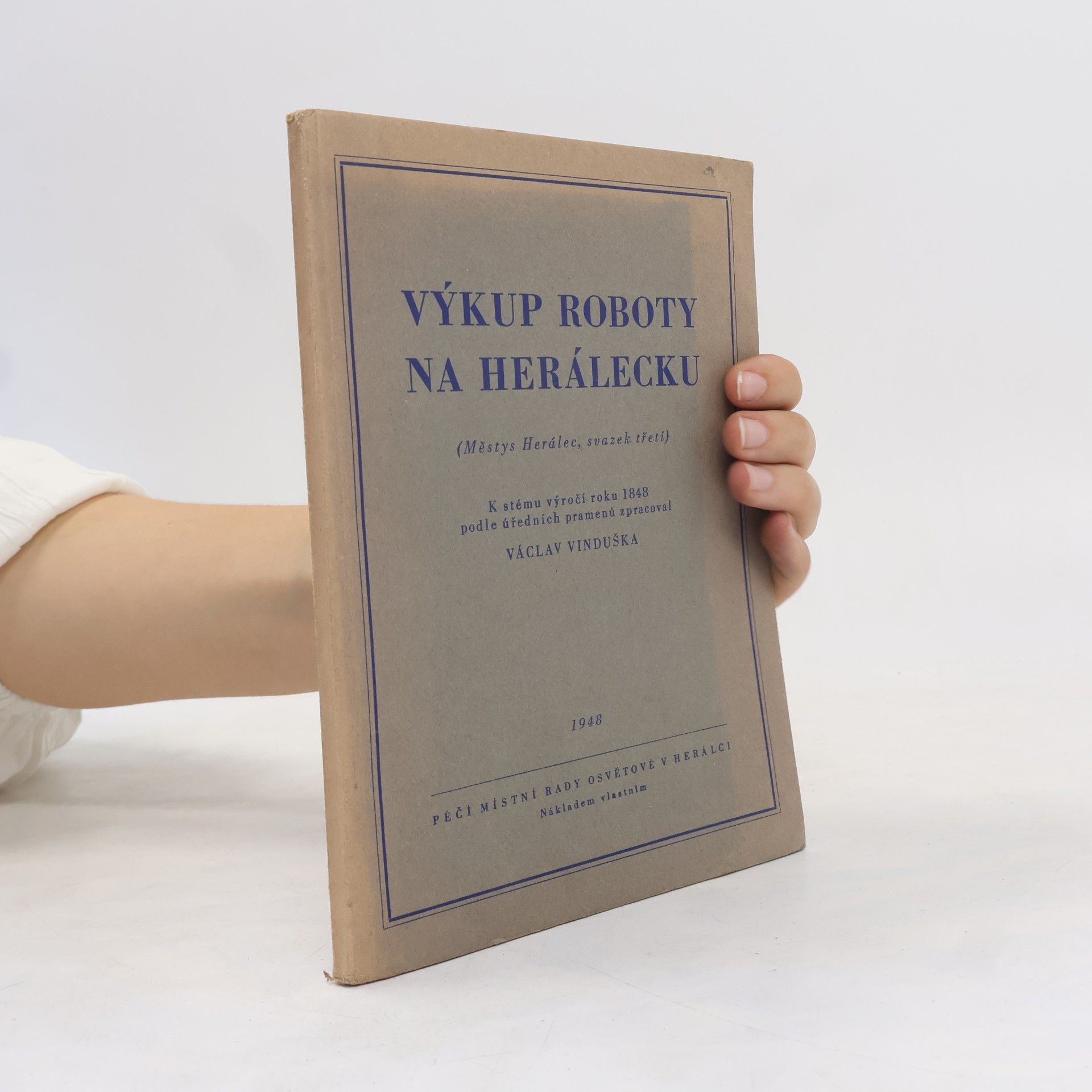Václav Vinduška Výkup roboty na Herálecku