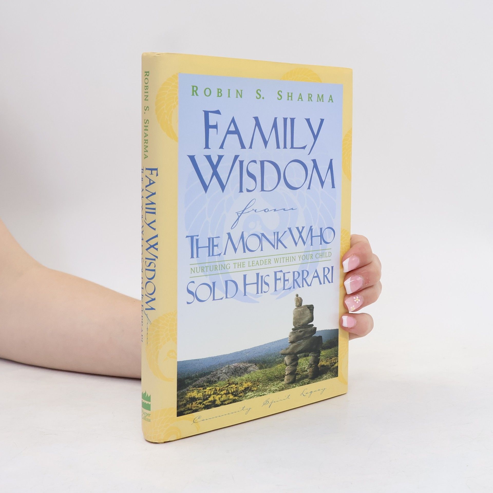 Robin Sharma Family Wisdom from the Monk Who Sold His Ferrari
