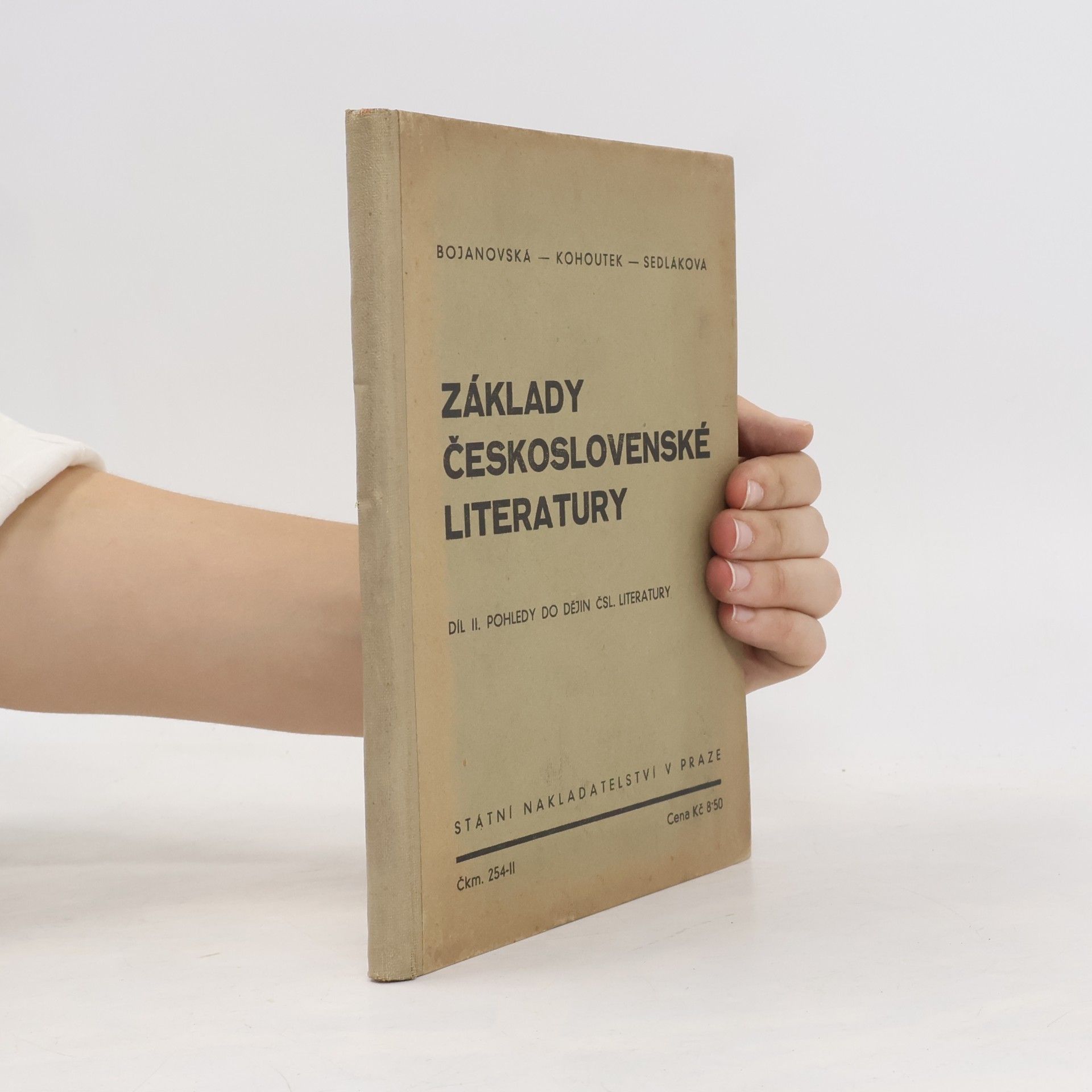 Bojanovská Kohoutek Sedláková Základy československé literatury. Díl II. Pohledy do dějin čsl. literatury