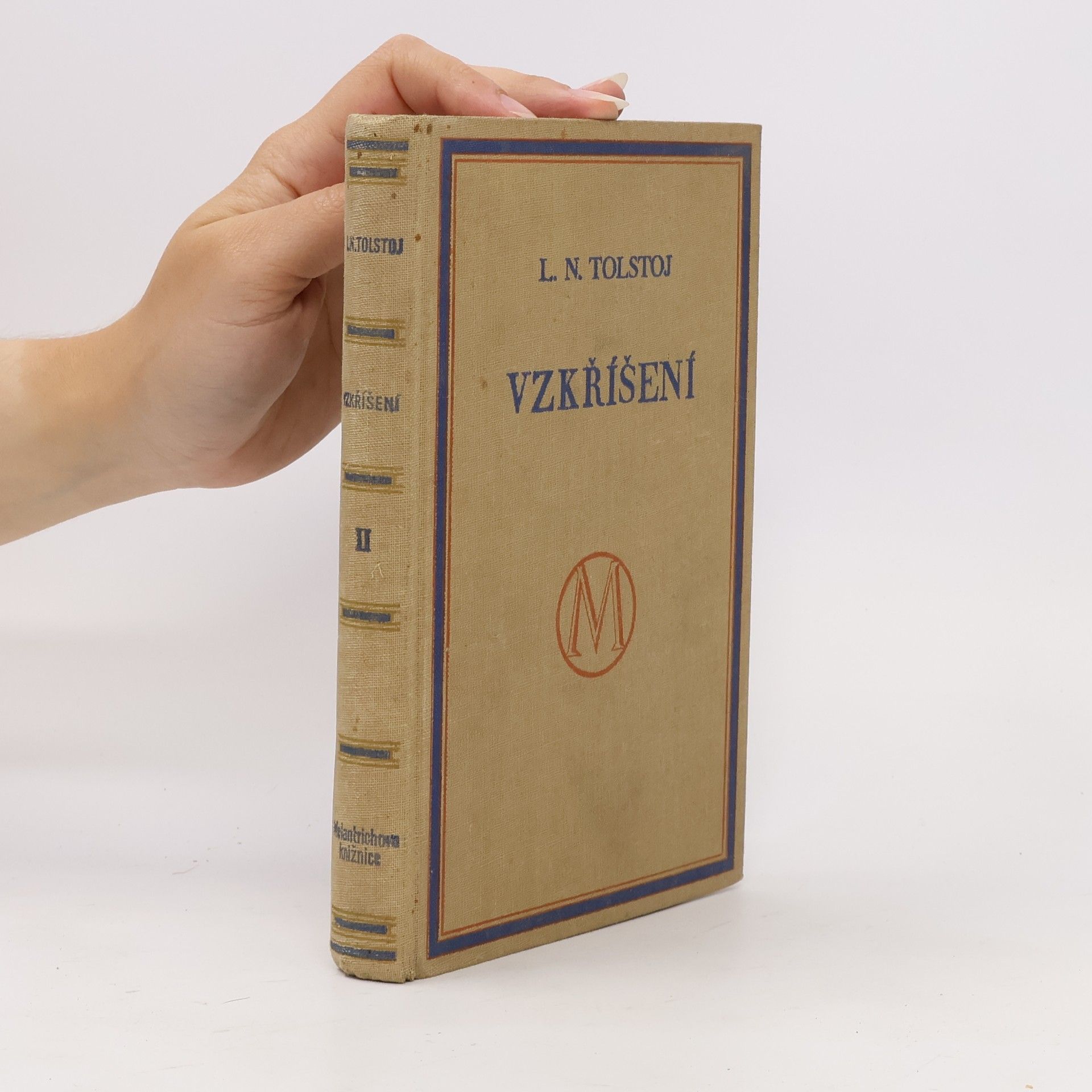 Lev Nikolajevič Tolstoj Vzkříšení. Díl II. a III.