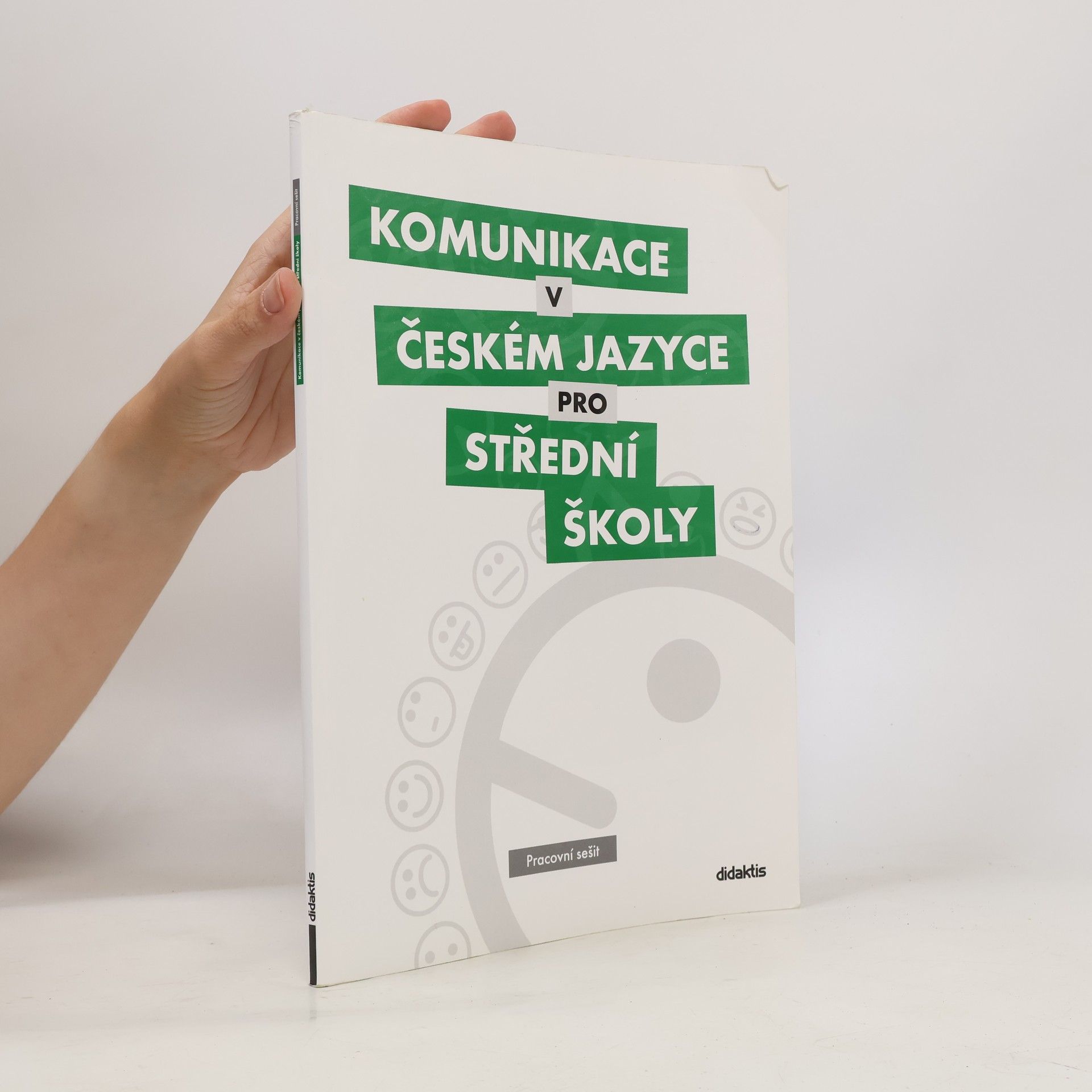 Komunikace v českém jazyce pro střední školy: Pracovní sešit