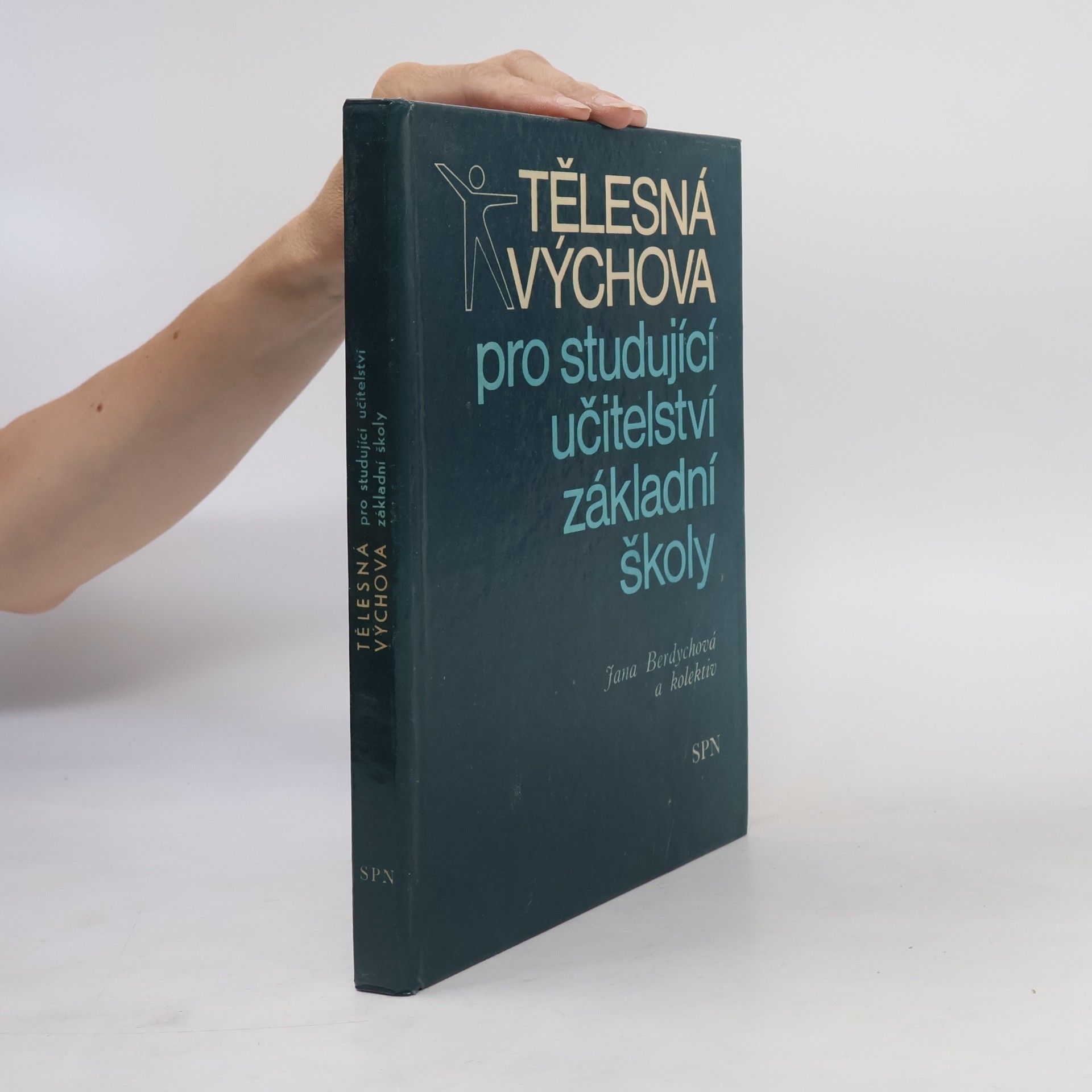 Berdychová Jana Tělesná výchova pro studující učitelství základní školy