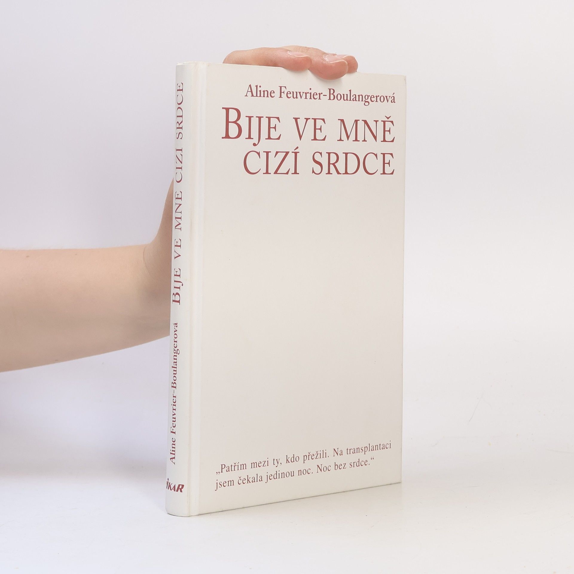 Aline Feuvrier Boulanger Bije ve mně cizí srdce