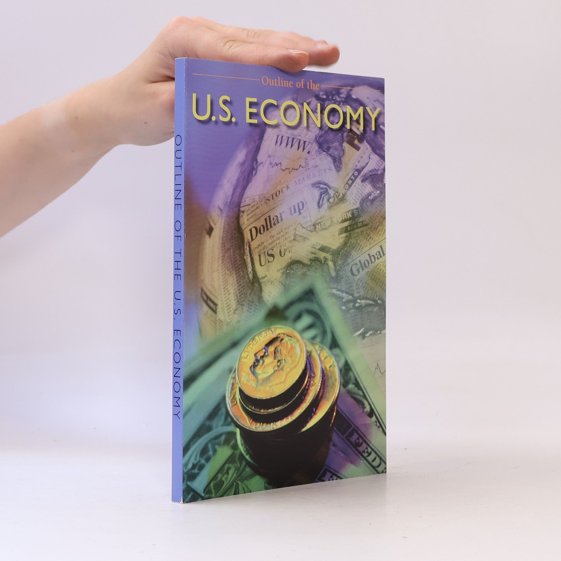 Various authors Outline of the U.S. Economy