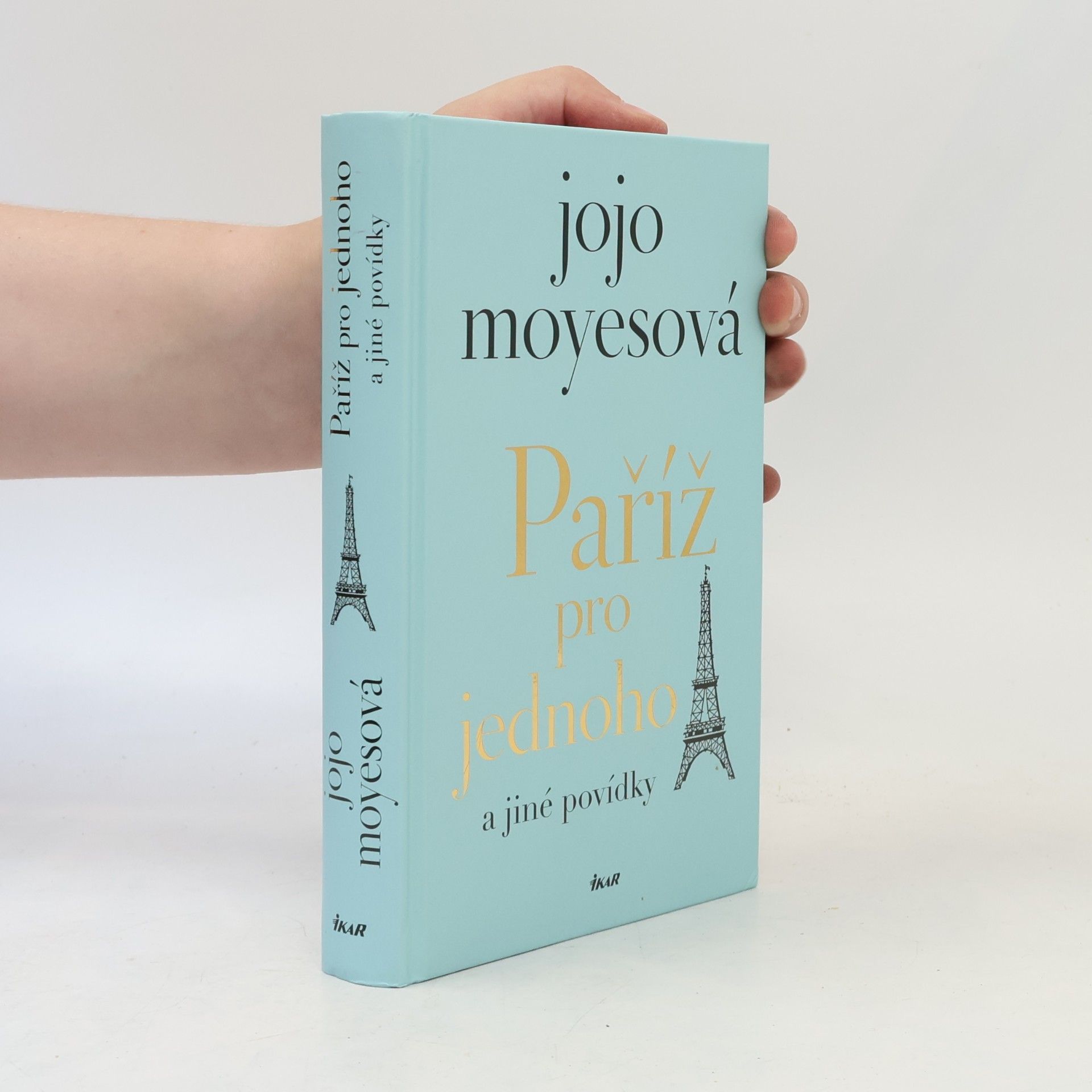 Jojo Moyes Paříž pro jednoho a jiné povídky