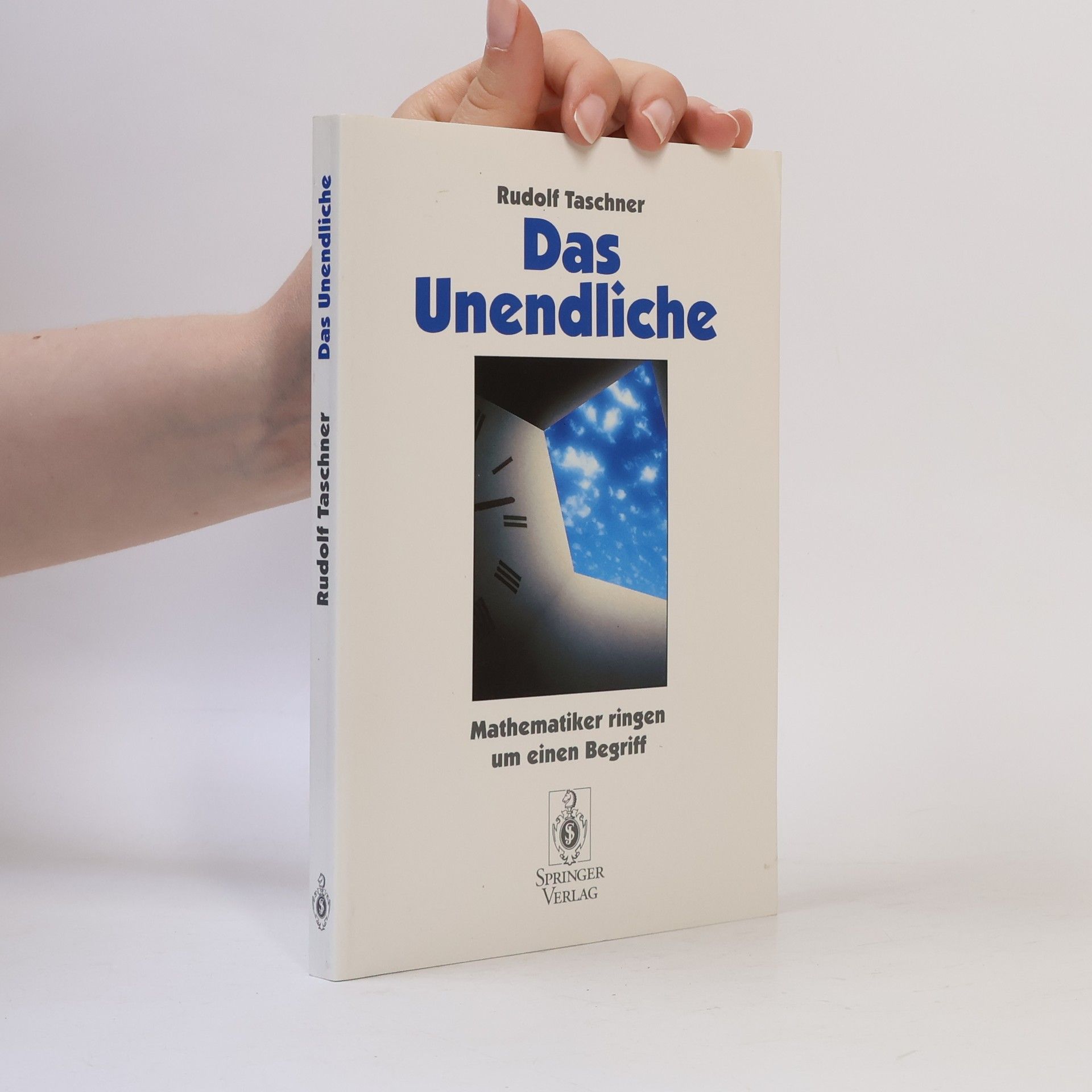 Rudolf Taschner Das Unendliche