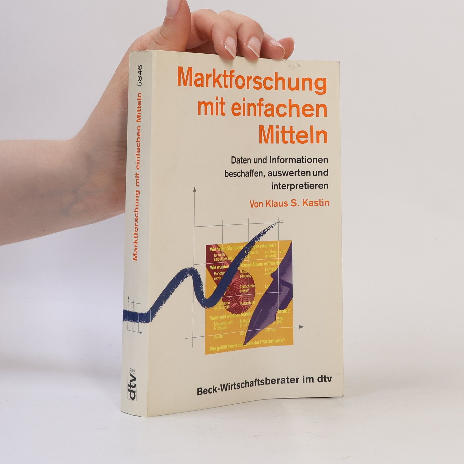 Klaus S. Kastin Beck-Wirtschaftsberater im dtv: Marktforschung mit einfachen Mitteln