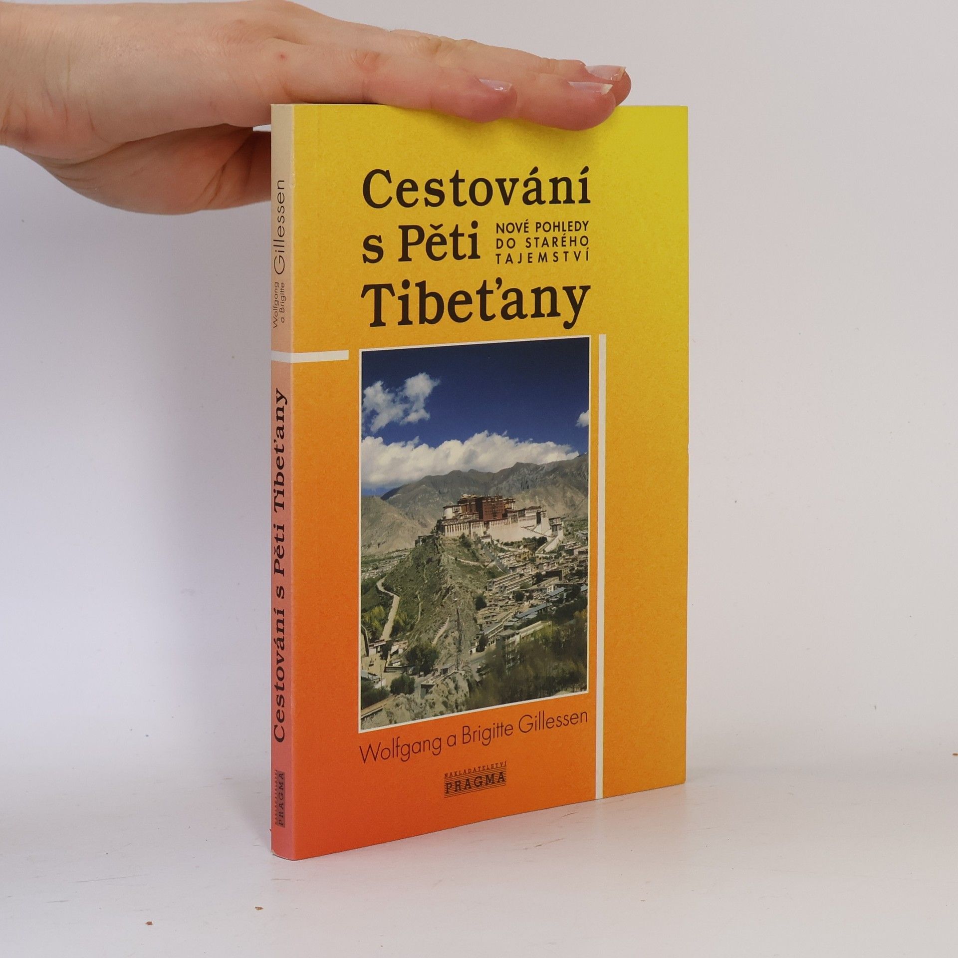 Autorenkollektiv Cestování s Pěti Tibeťany : nové pohledy do starého tajemství