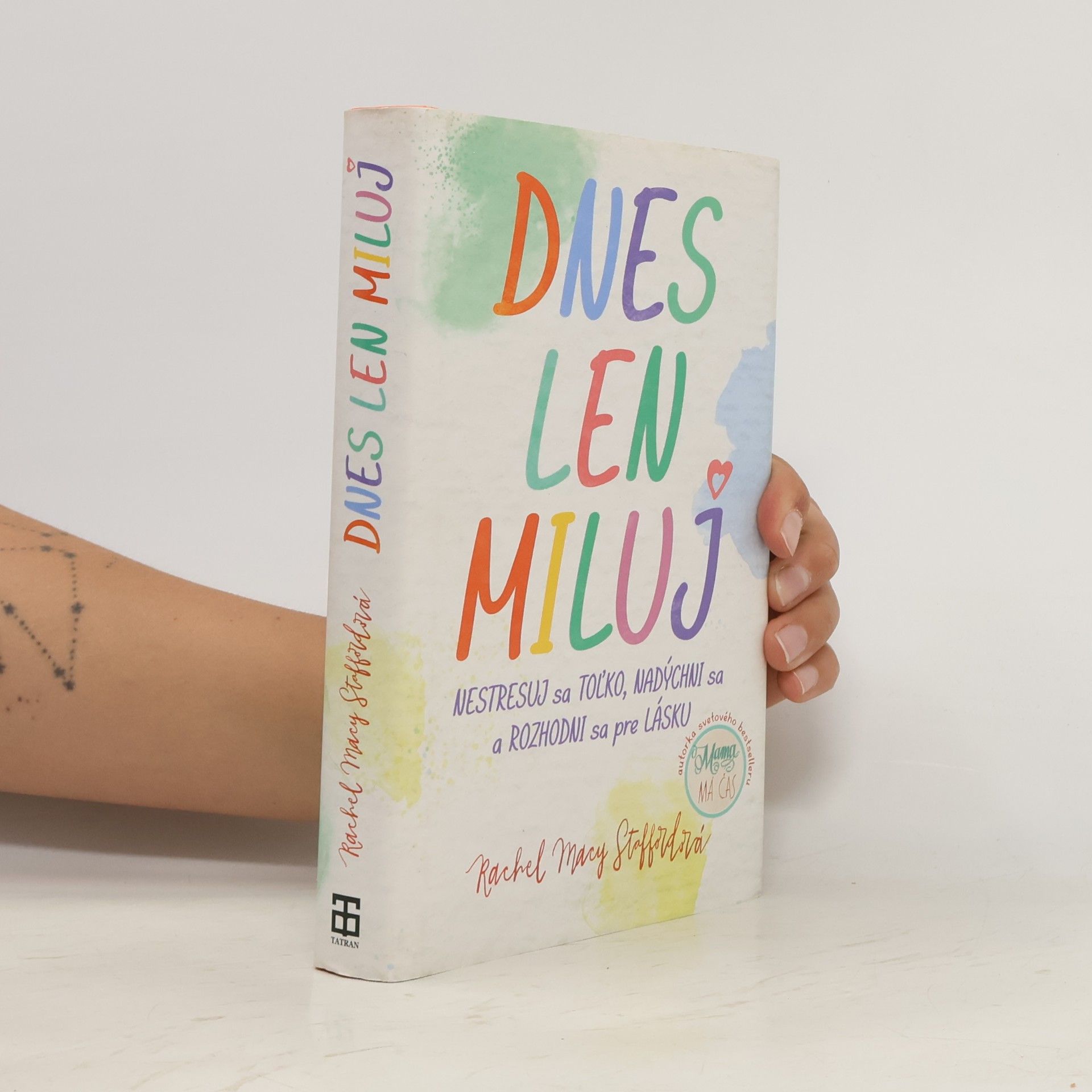 Rachel Macy Stafford Dnes len miluj
