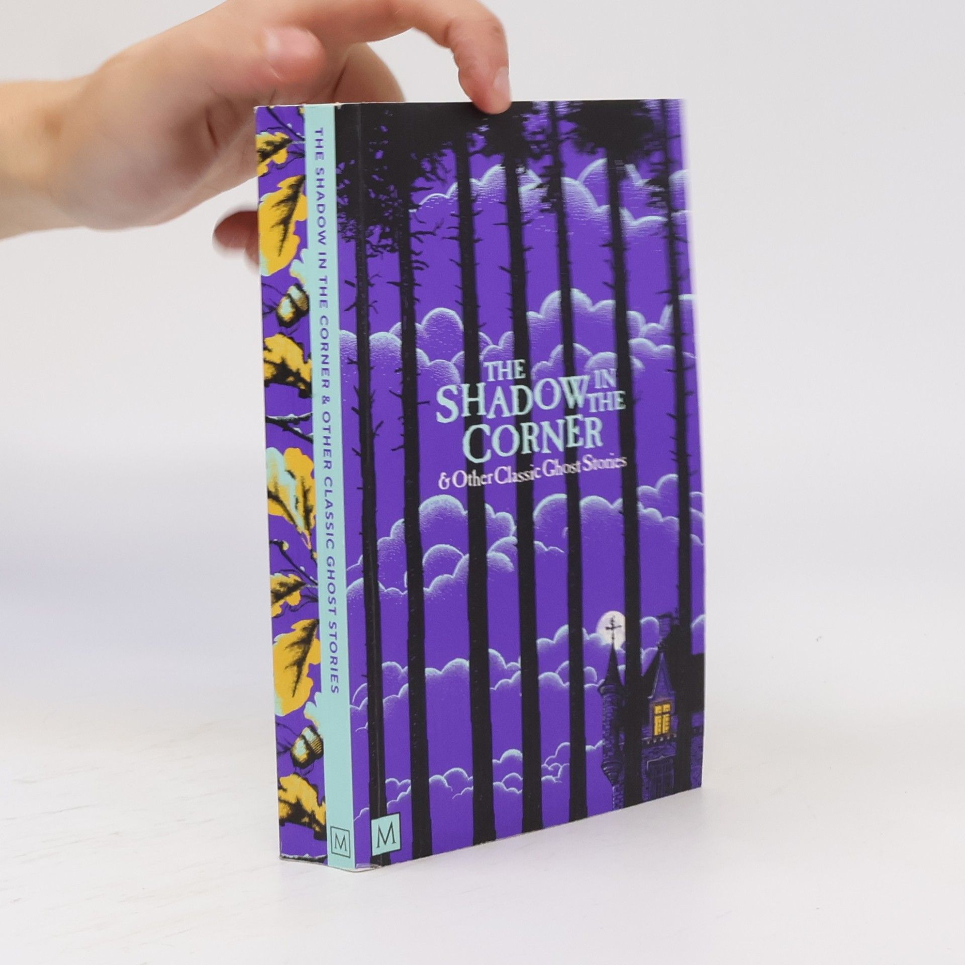 Marcus Clapham The Shadow in the Corner & Other Classic Ghost Stories