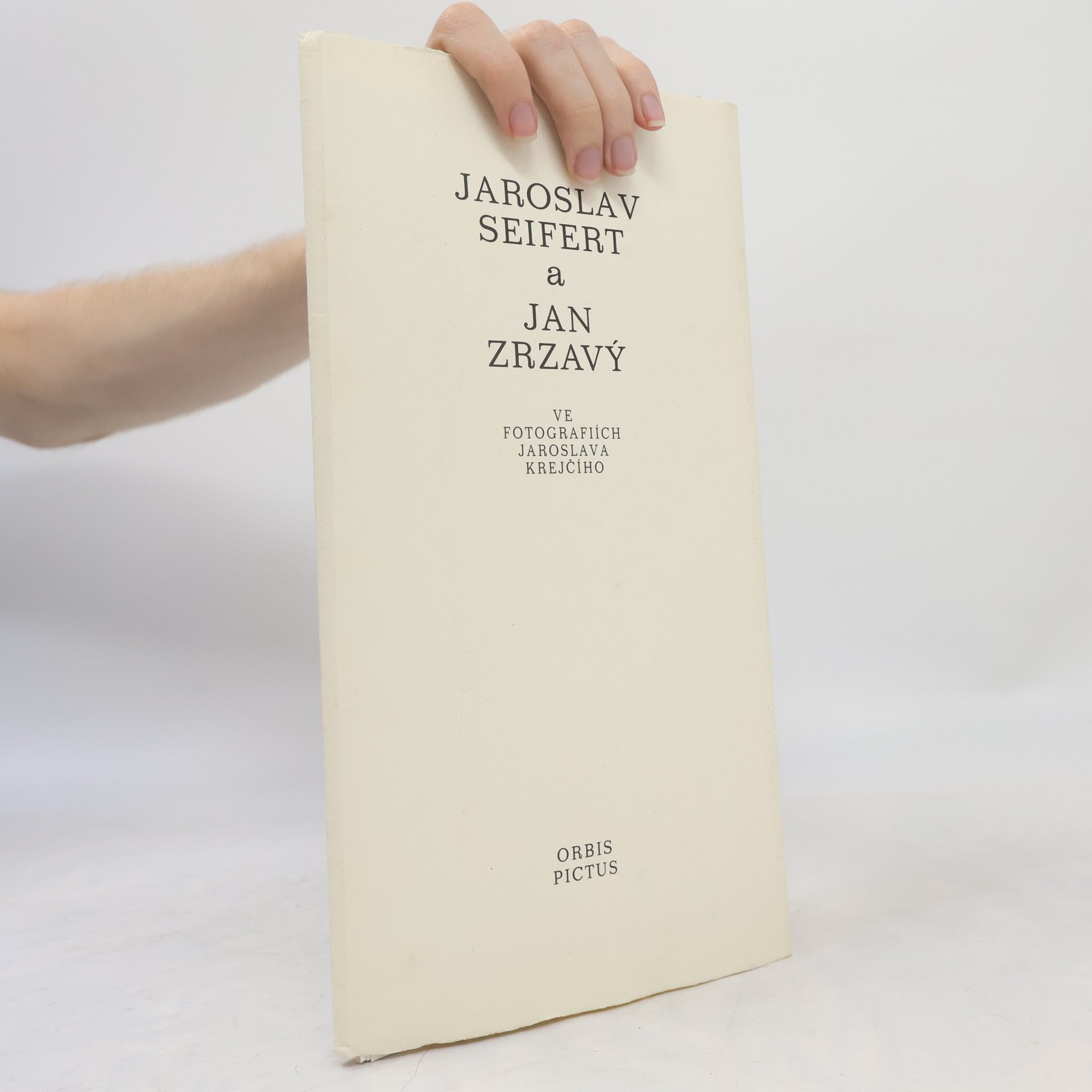 Jaroslav Seifert Jaroslav Seifert a Jan Zrzavý ve fotografiích Jaroslava Krejčího