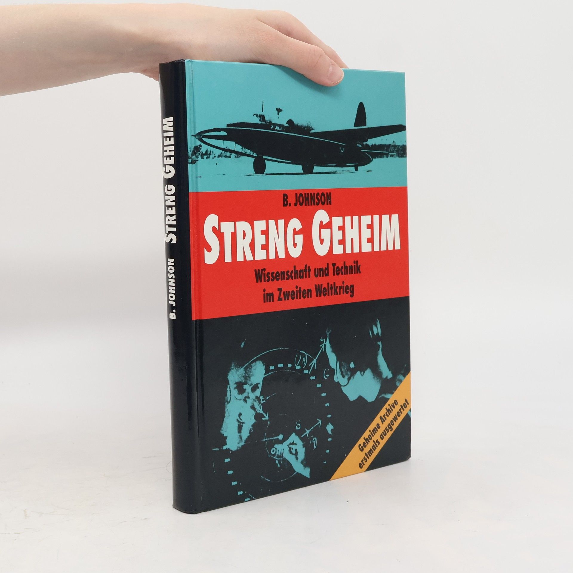 Brian Johnson Streng Geheim: Wissenschaft Und Technik Im Zweiten Weltkrieg