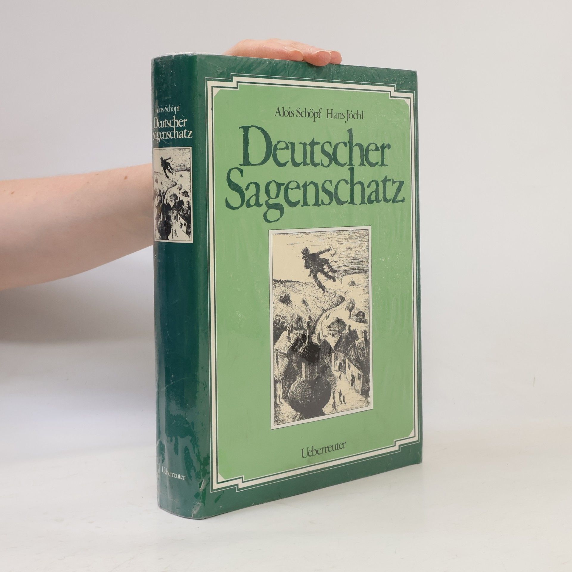 Alois Schöpf Deutscher Sagenschatz