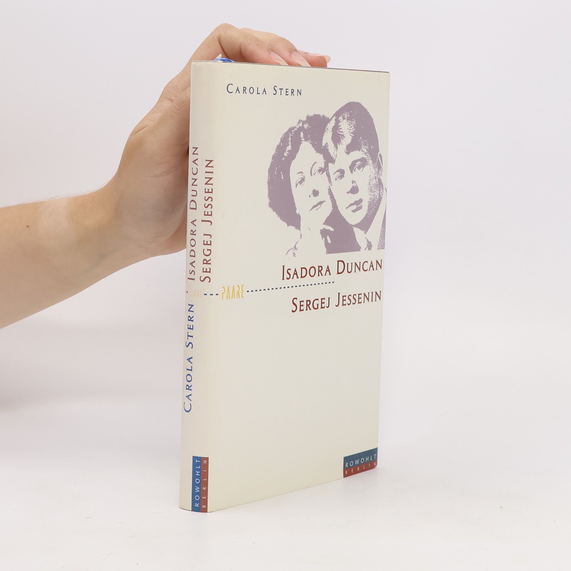 Carola Stern Isadora Duncan und Sergej Jessenin