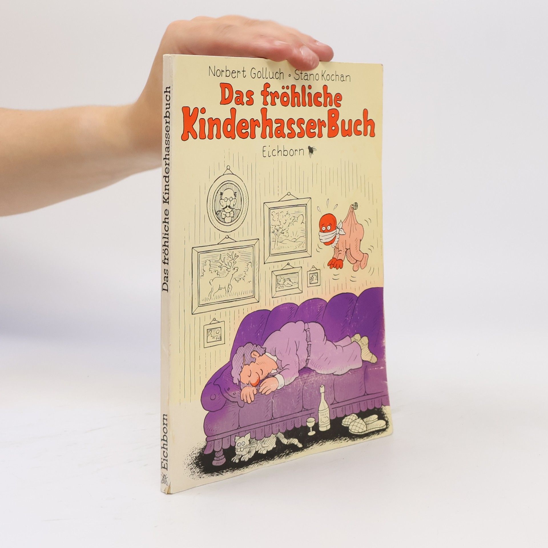Norbert Golluch Das fröhliche Kinderhasserbuch