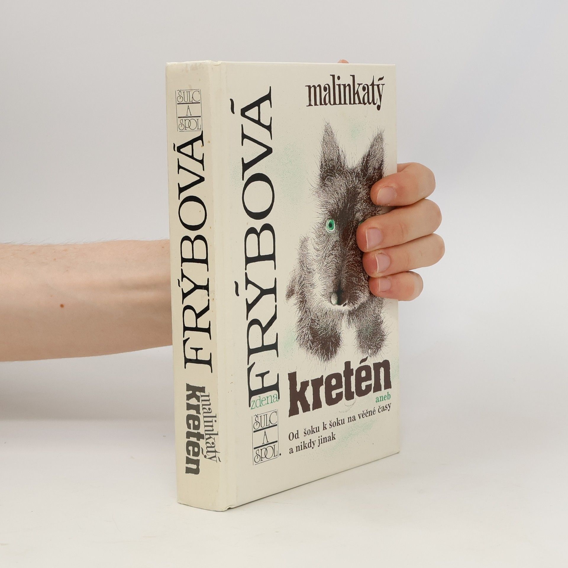 Zdena Frýbová Malinkatý kretén