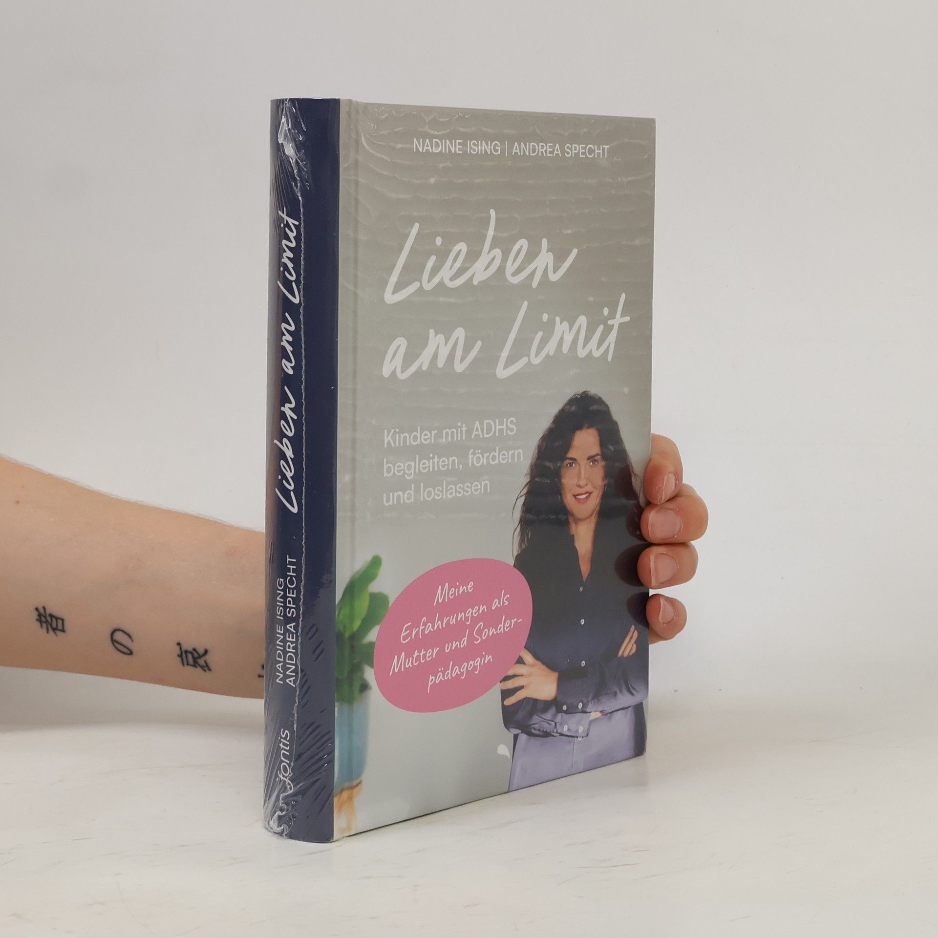 Nadine Ising Lieben am Limit: Kinder mit ADHS begleiten, fördern und loslassen. Meine Erfahrungen als Mutter und Sonderpädagogin