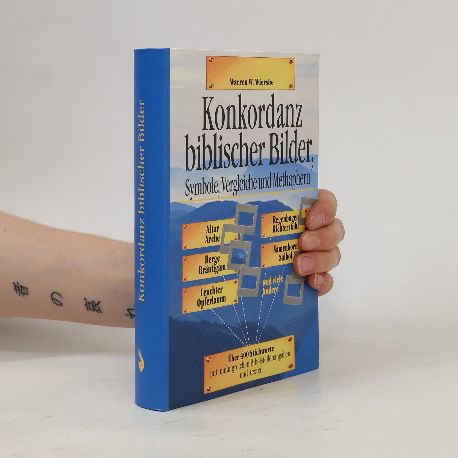 Warren W. Wiersbe Konkordanz biblischer Bilder, Symbole, Vergleiche und Metaphern