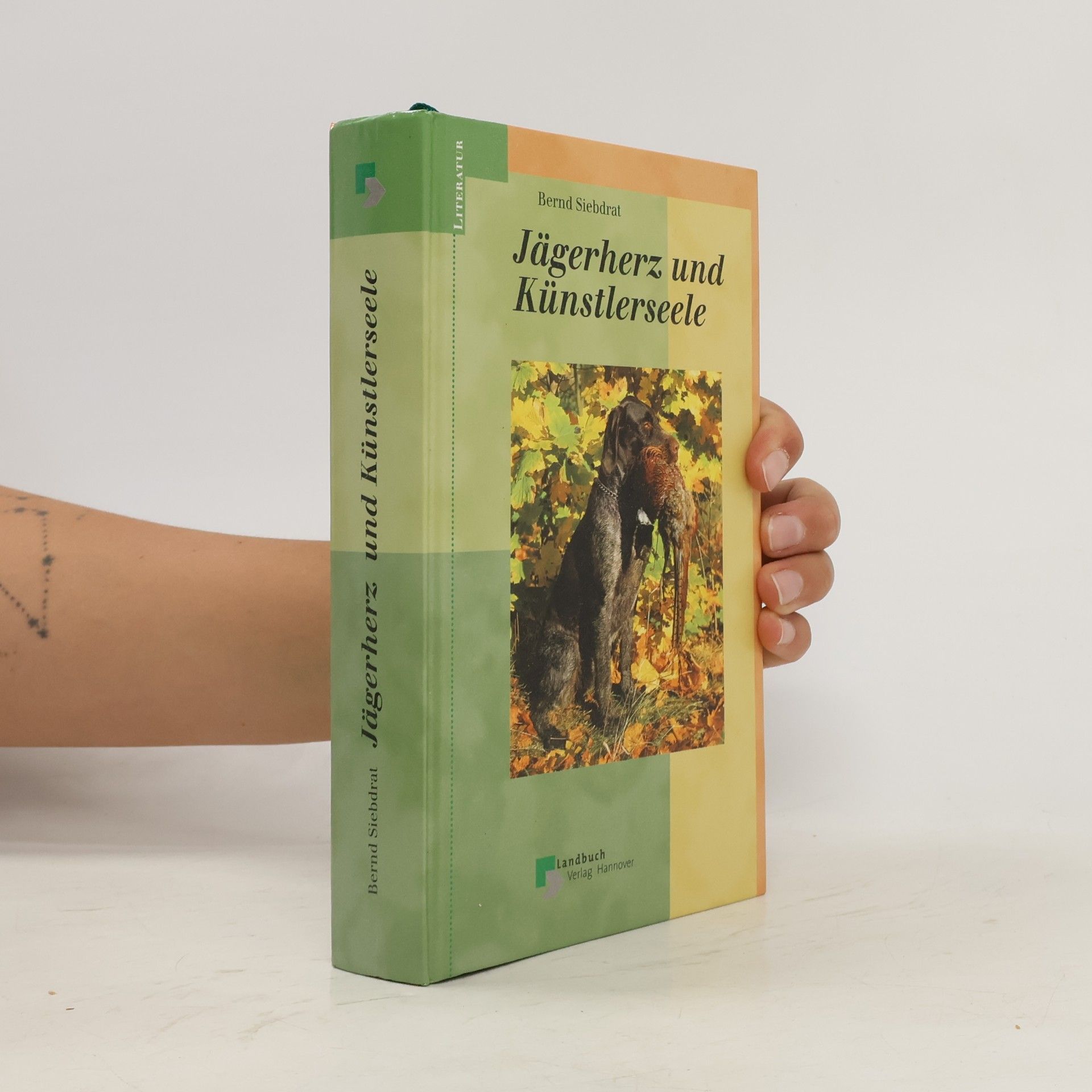 Jägerherz und Künstlerseele