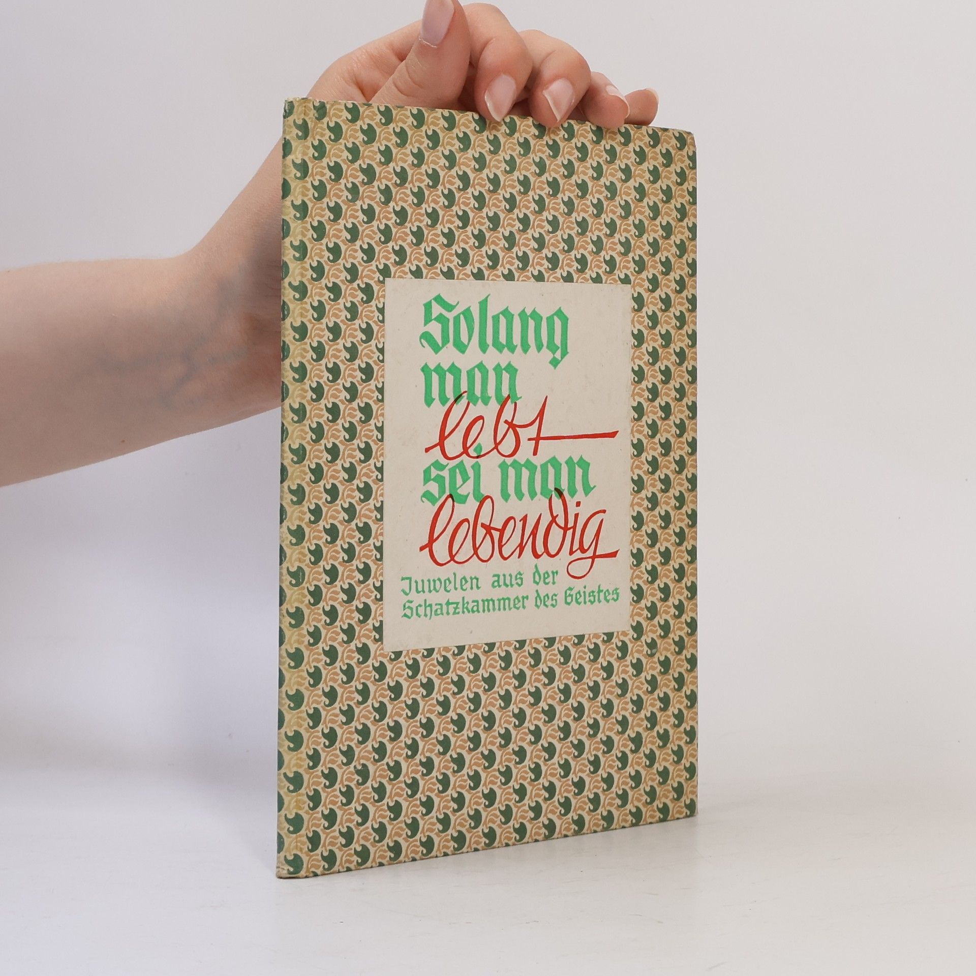 Autorenkollektiv Solang man lebt, sei man lebendig!