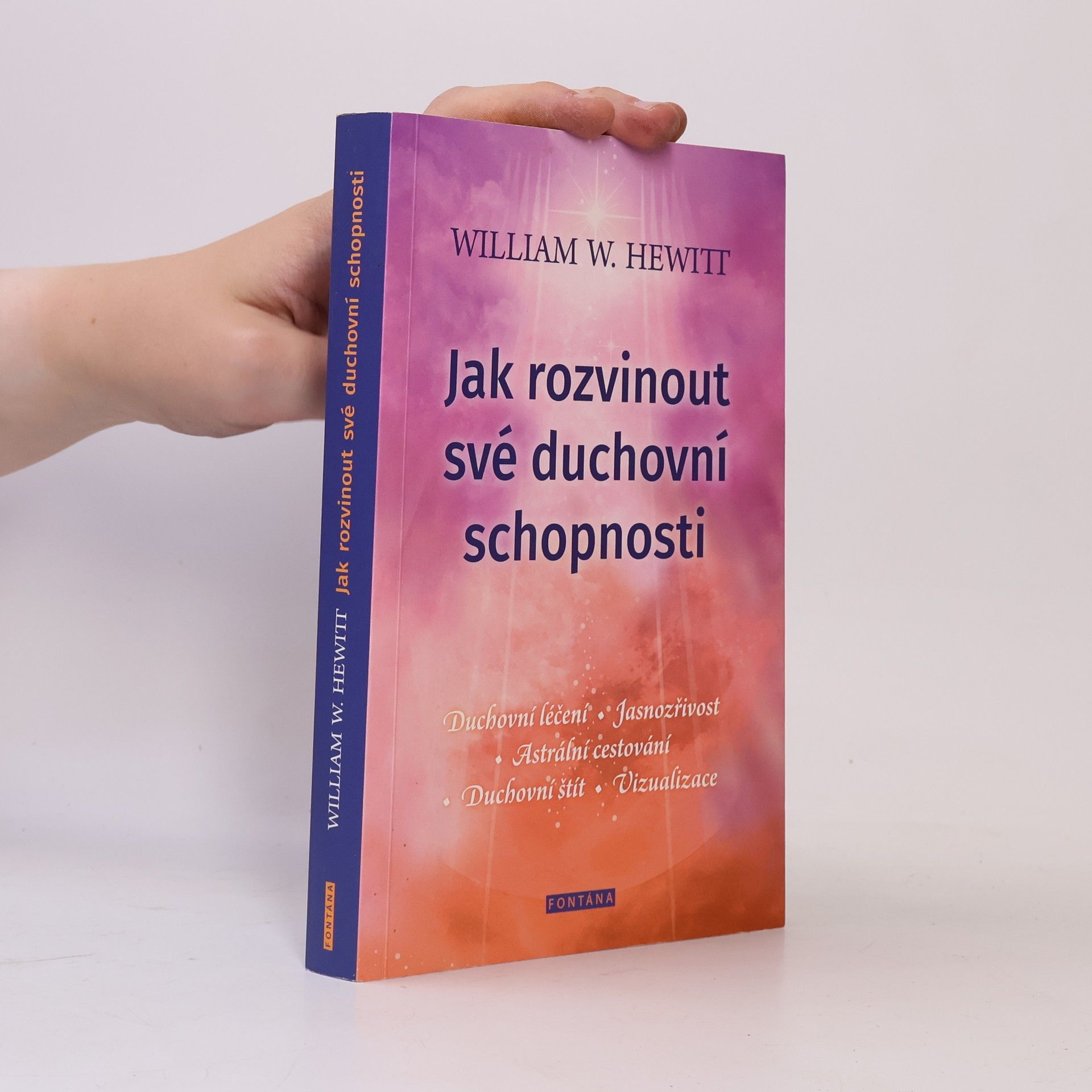 William W. Hewitt Jak rozvinout své duchovní schopnosti