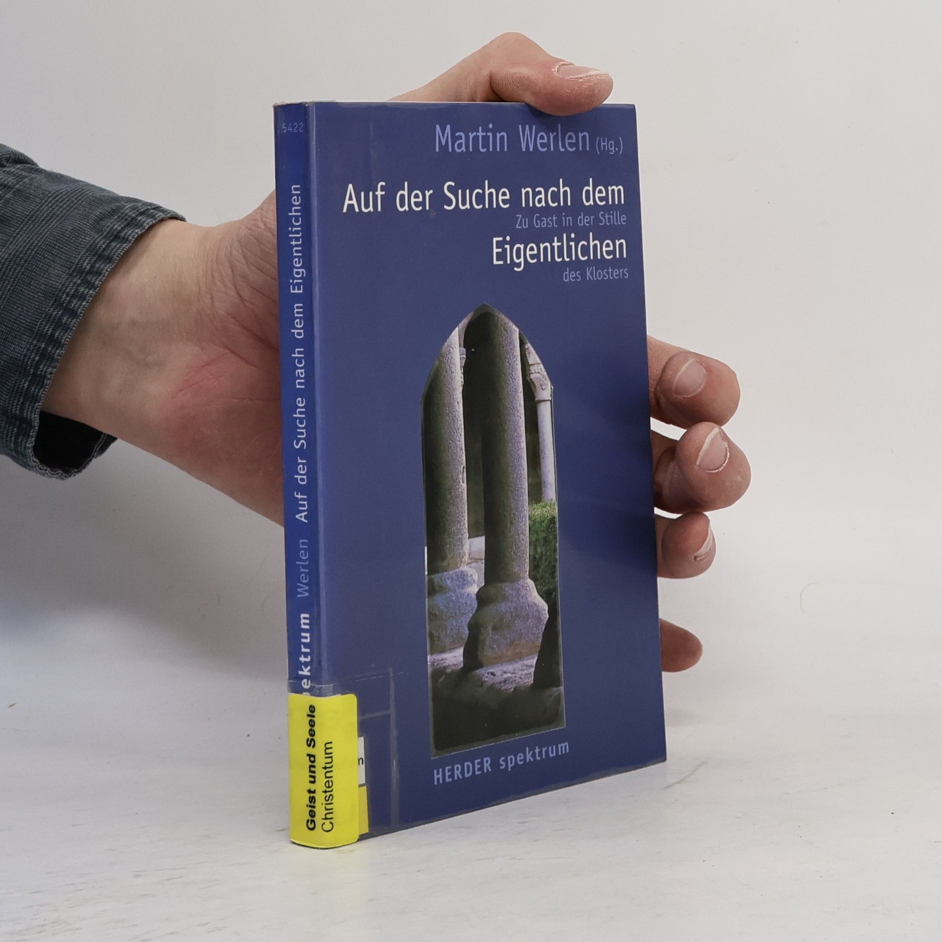 Martin Werlen Auf der Suche nach dem Eigentlichen
