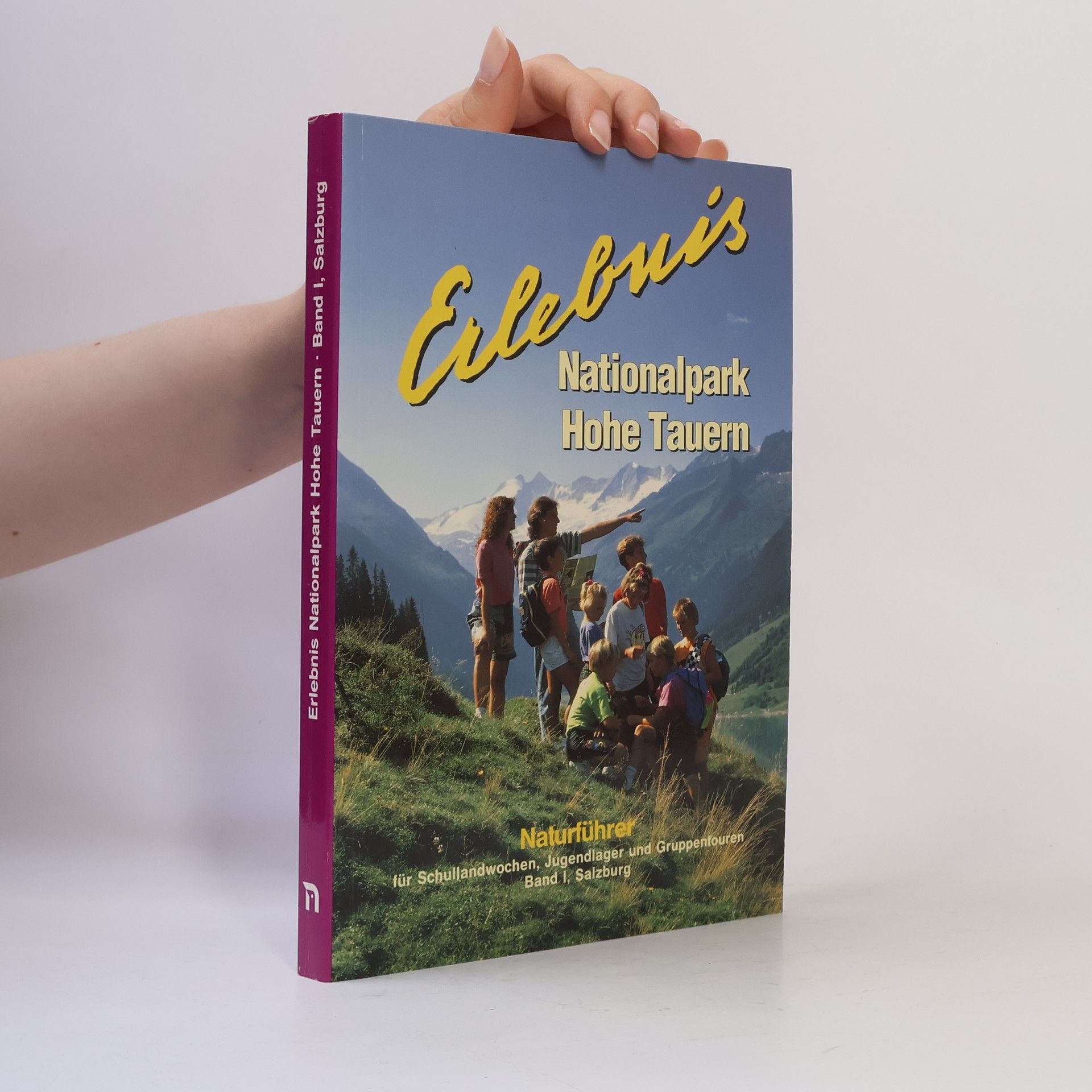 Autorenkollektiv Erlebnis Nationalpark Hohe Tauern