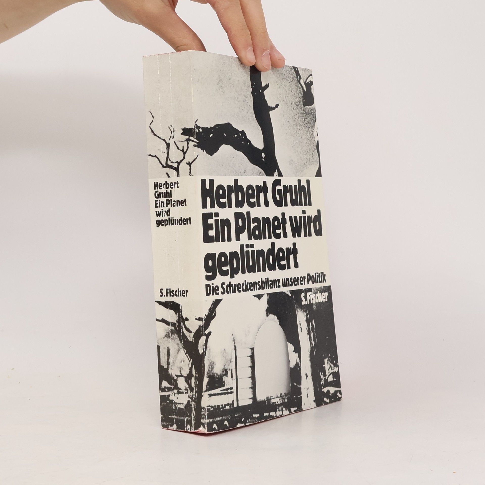 Herbert Gruhl Ein Planet wird geplündert
