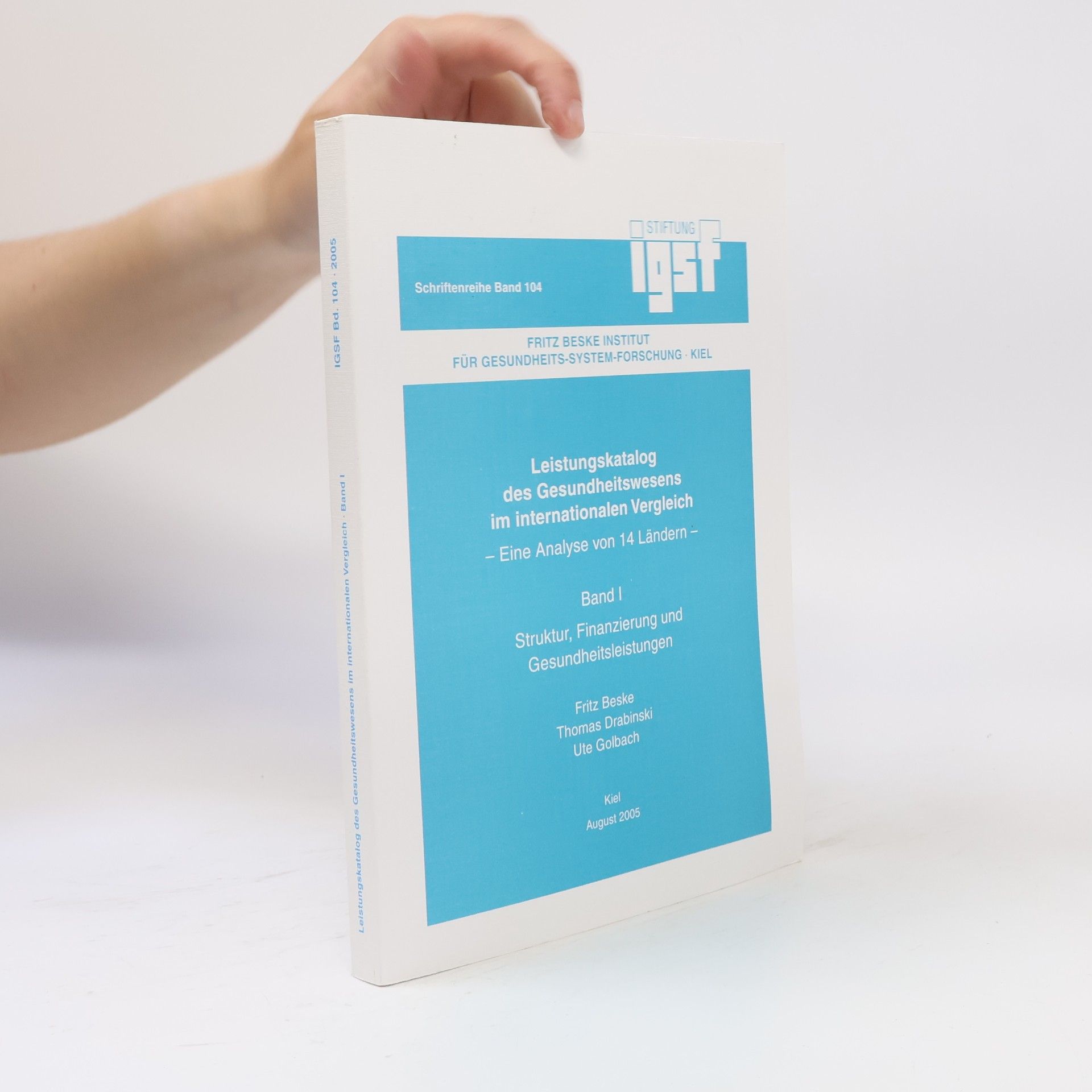 IGSF-Schriftenreihe - 1: Leistungskatalog des Gesundheitswesens im internationalen Vergleich