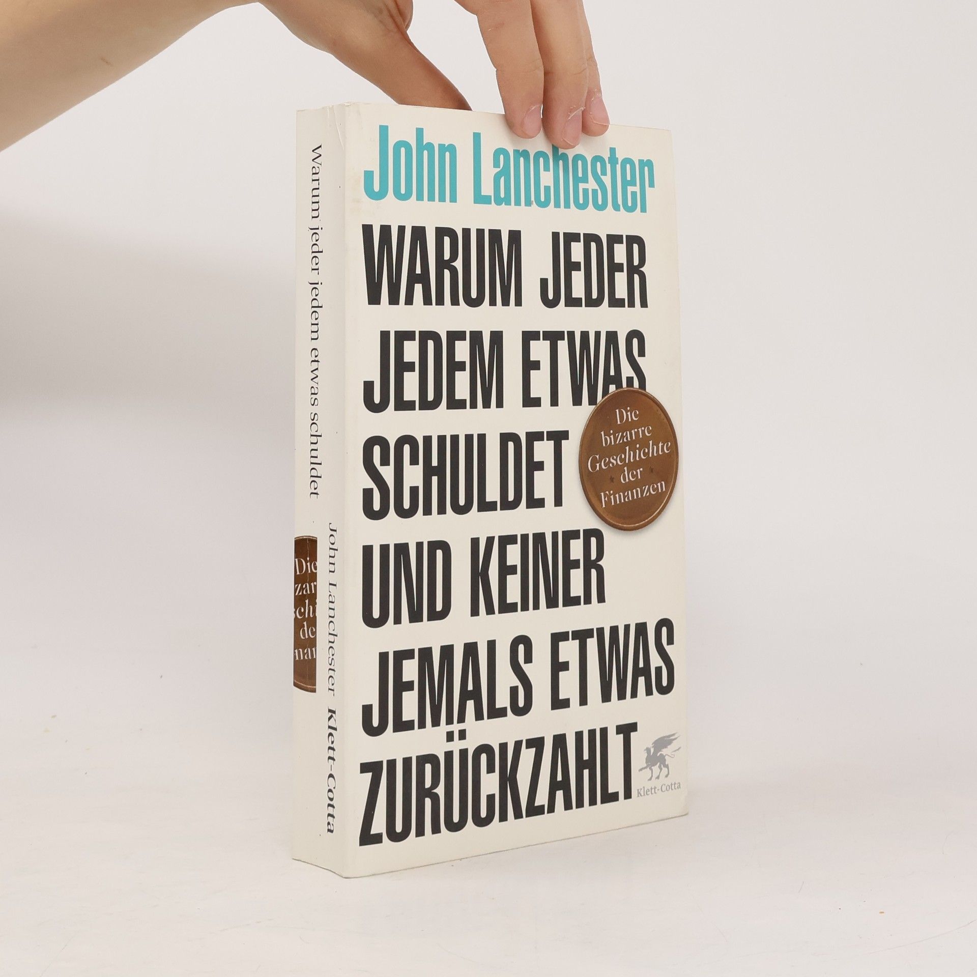 John Lanchester Warum jeder jedem etwas schuldet und keiner jemals etwas zurückzahlt
