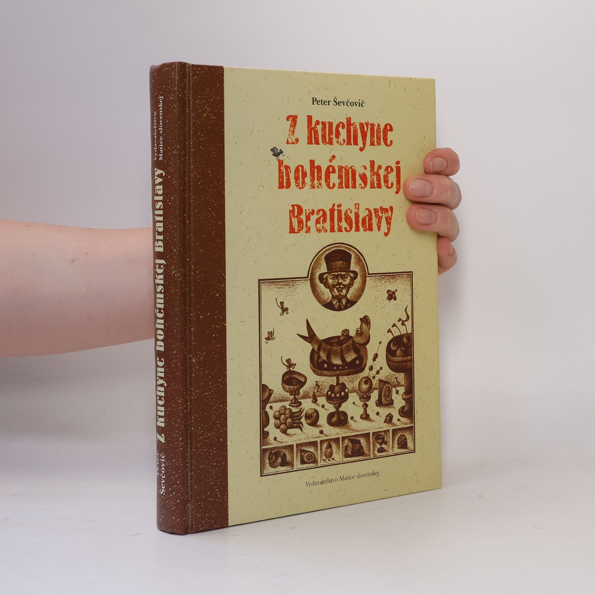 Peter Ševčovič Z kuchyne bohémskej Bratislavy