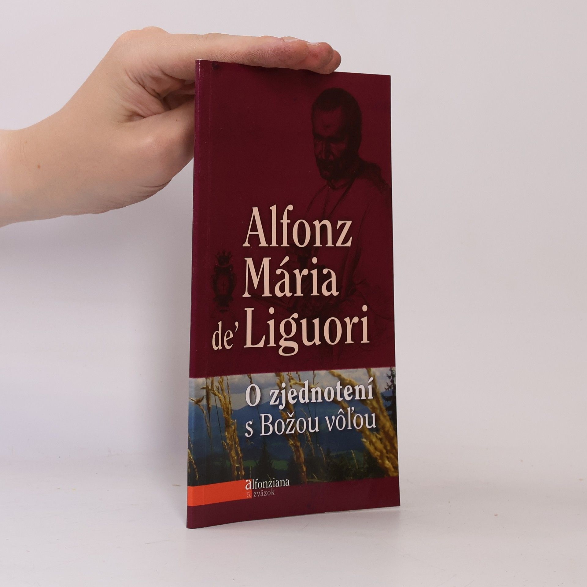 Alfonz Mária de' Liguori O zjednotení s Božou vôľou