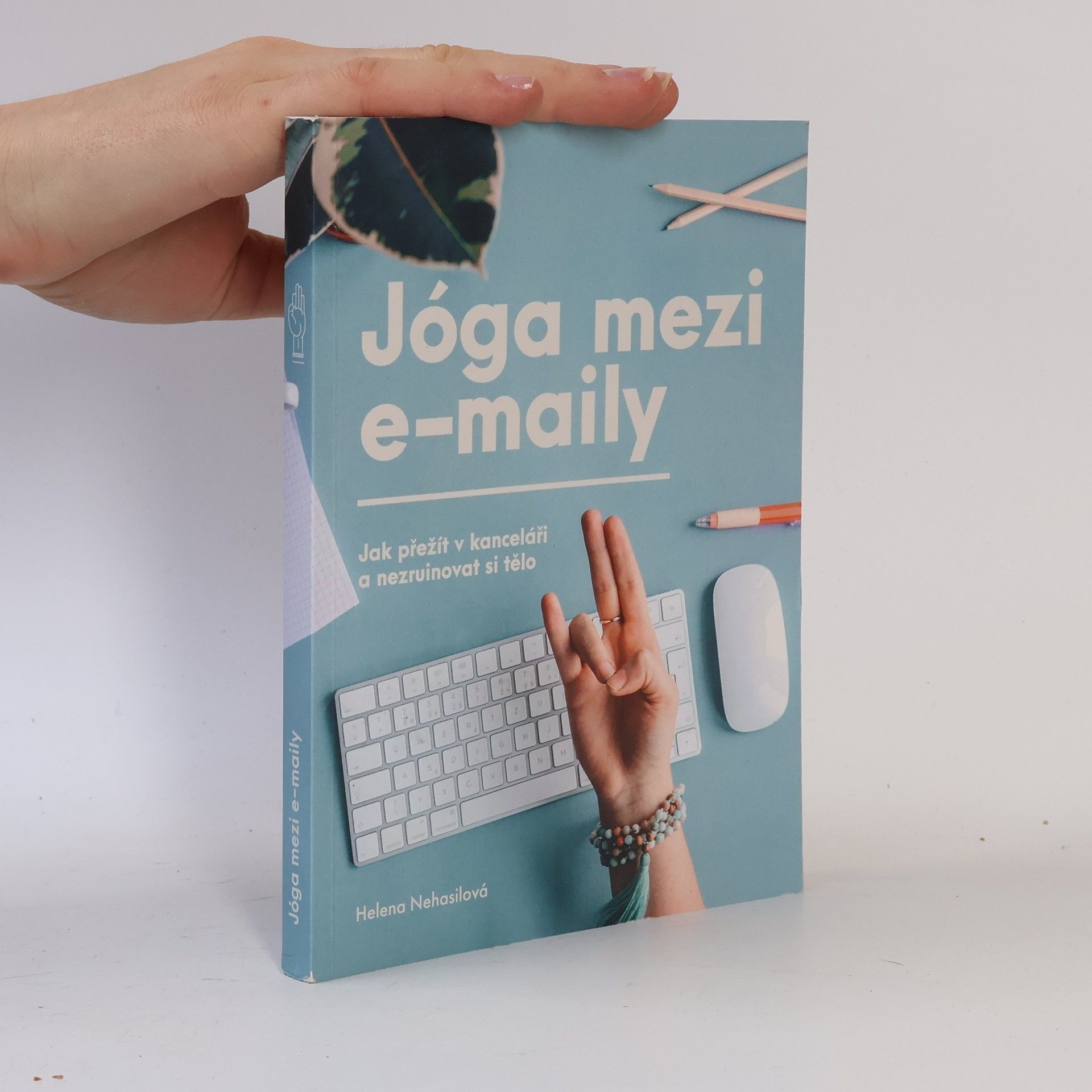 Helena Nehasilová Jóga mezi e-maily