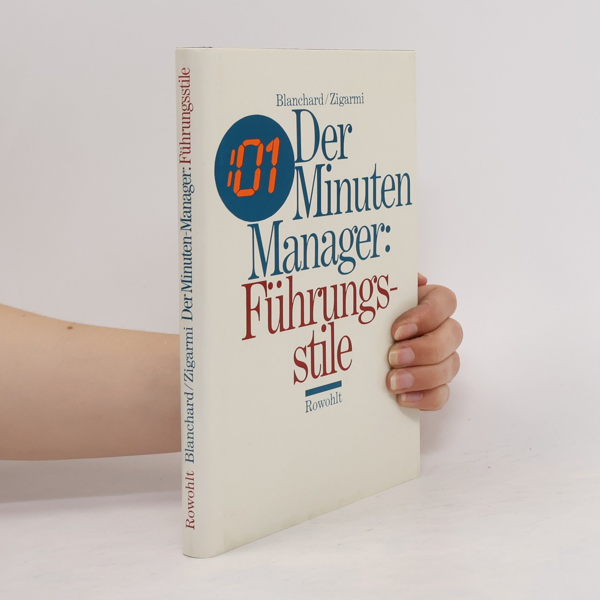 Kenneth H. Blanchard Der 01-Minuten-Manager: Führungsstile